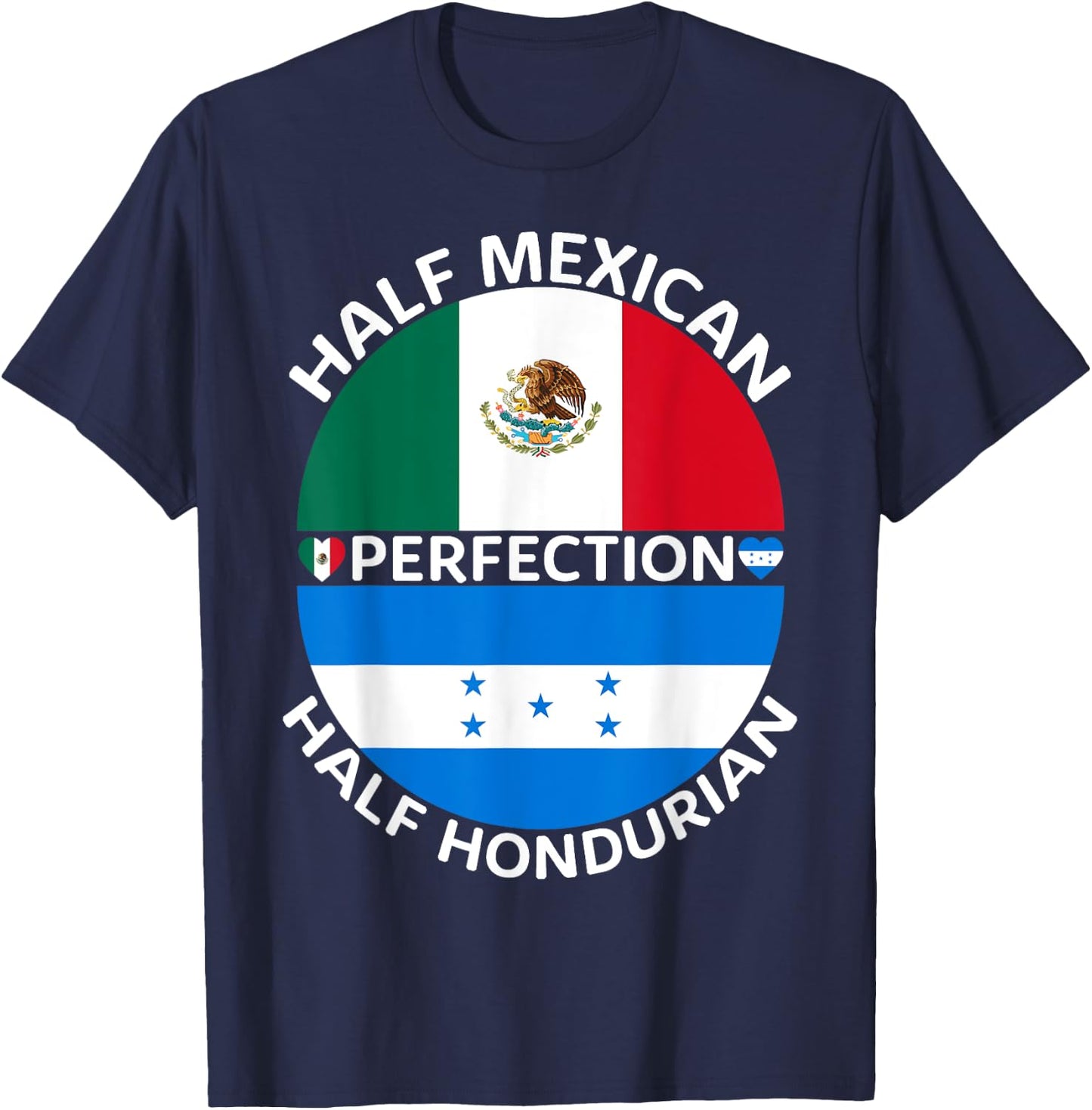 Half Mexican Half Honduran Mexico Honduras Flag Roots Men T-Shirt - T-Shirt | Navy