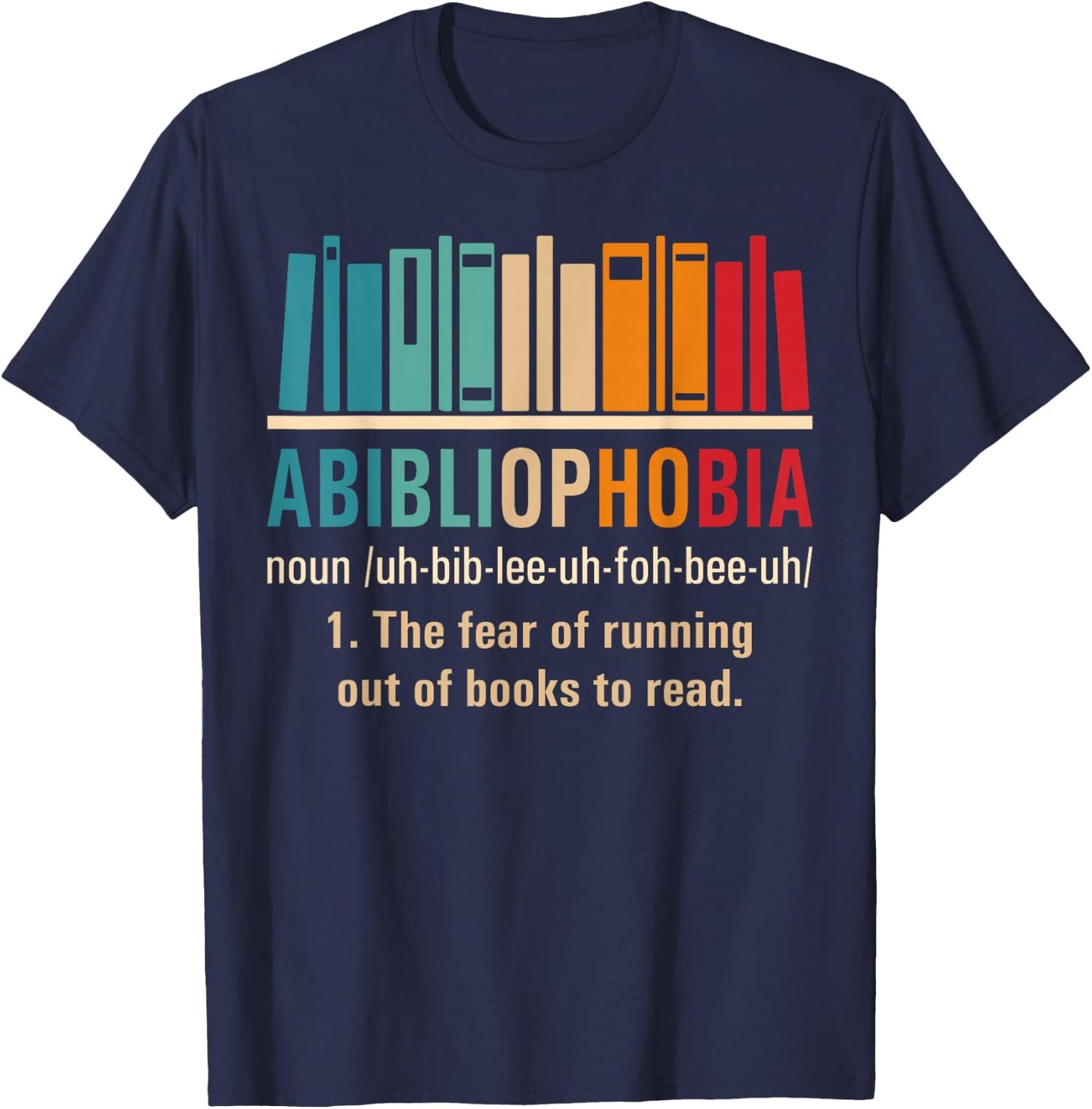 Abibliophobia Retro Reading Bookworm Reader Funny Book Lover T-Shirt - T-Shirt | Navy