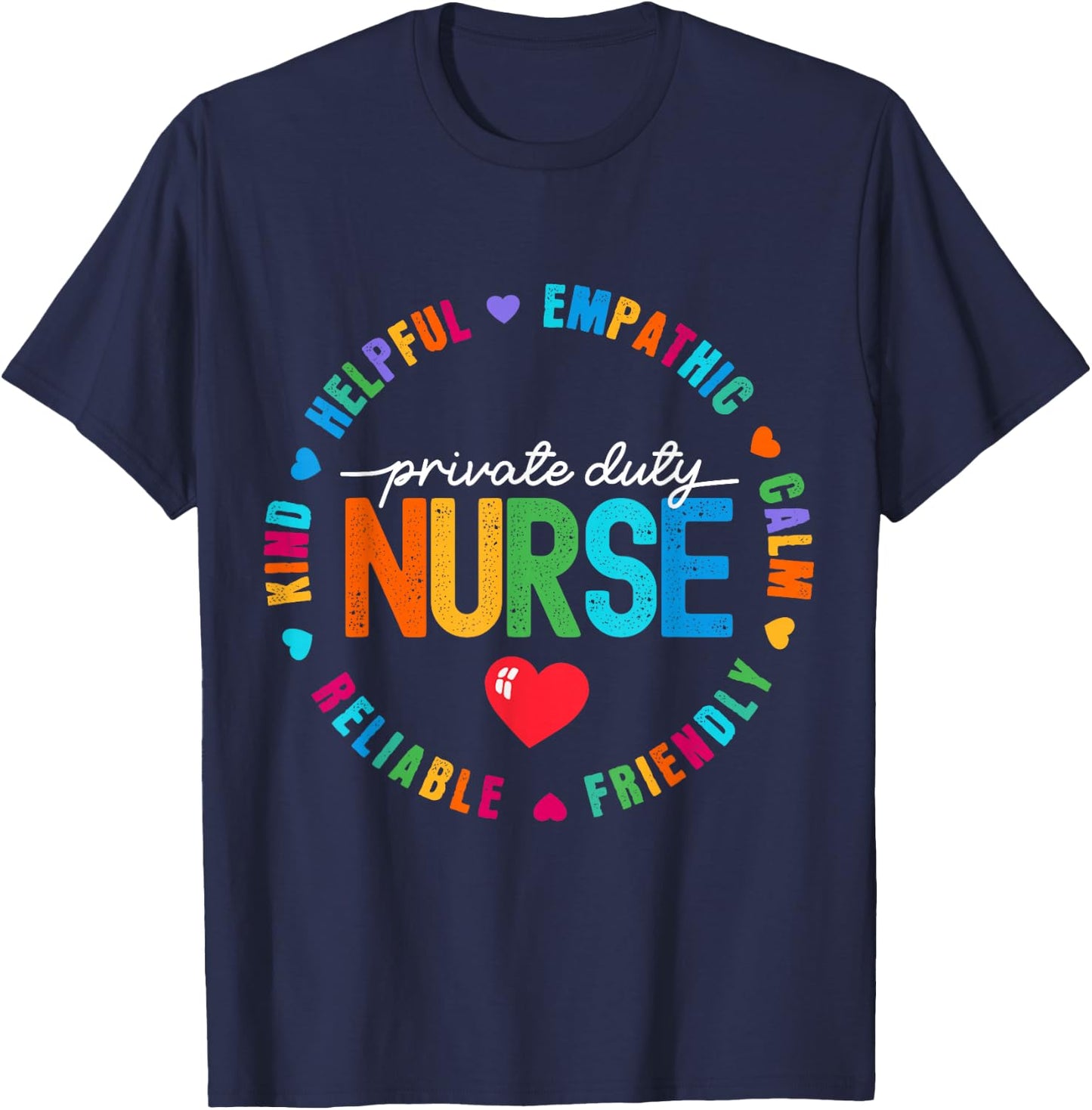 Private Duty Nurse Life Nursing Squad Appreciation Week T-Shirt - T-Shirt | Navy