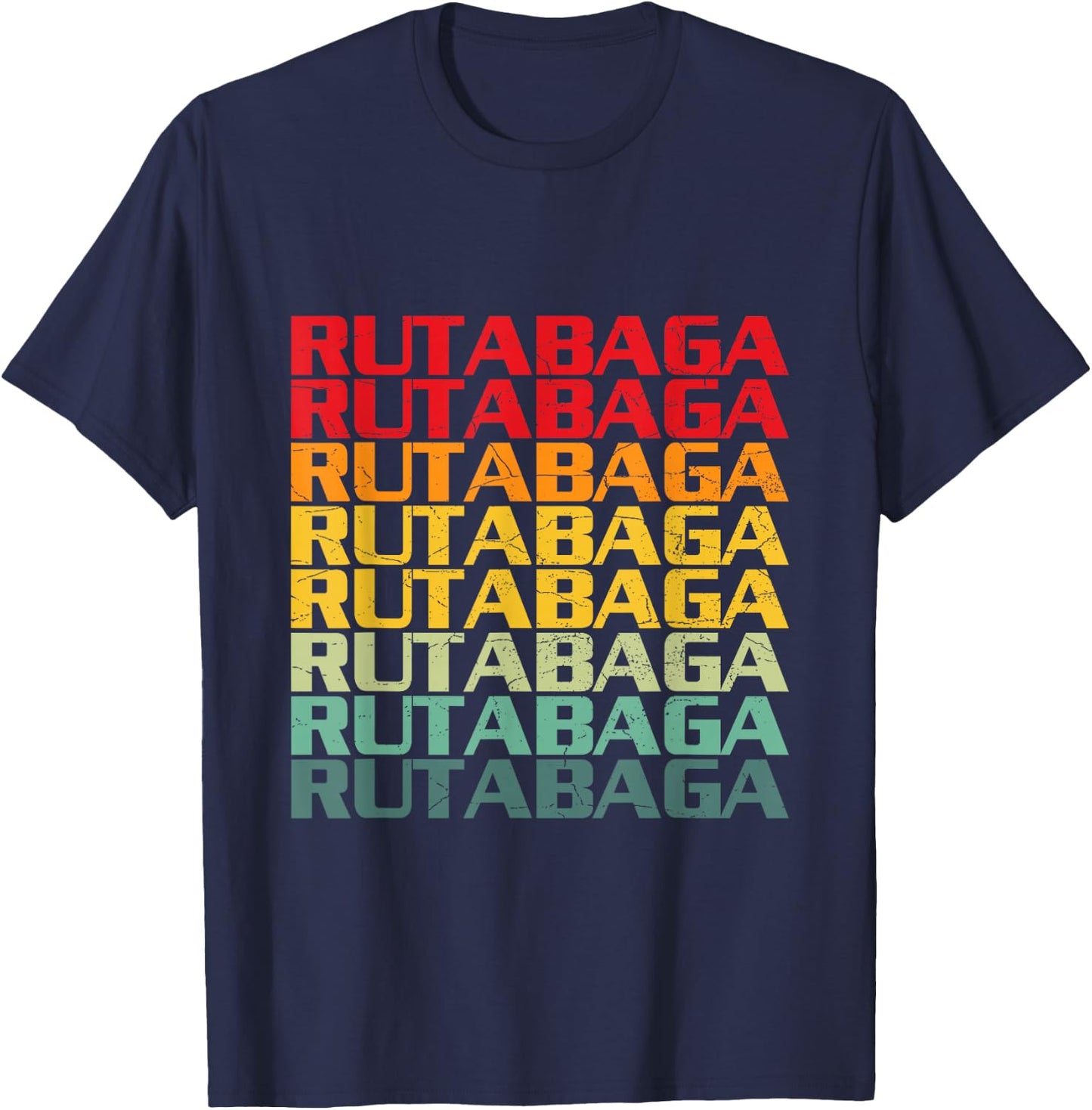 RUTABAGA Quote for a Rutabagas lover T-Shirt - T-Shirt | Navy