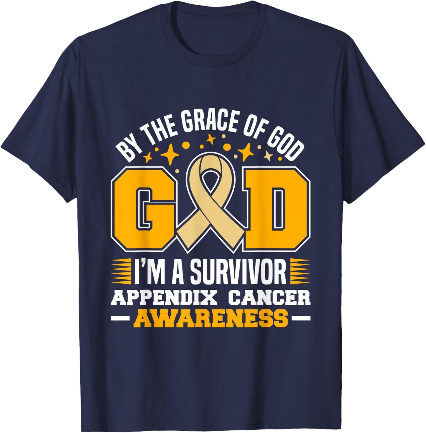 By The Grace God I'm A Survivor Appendix Cancer Survivor T-Shirt - T-Shirt | Navy