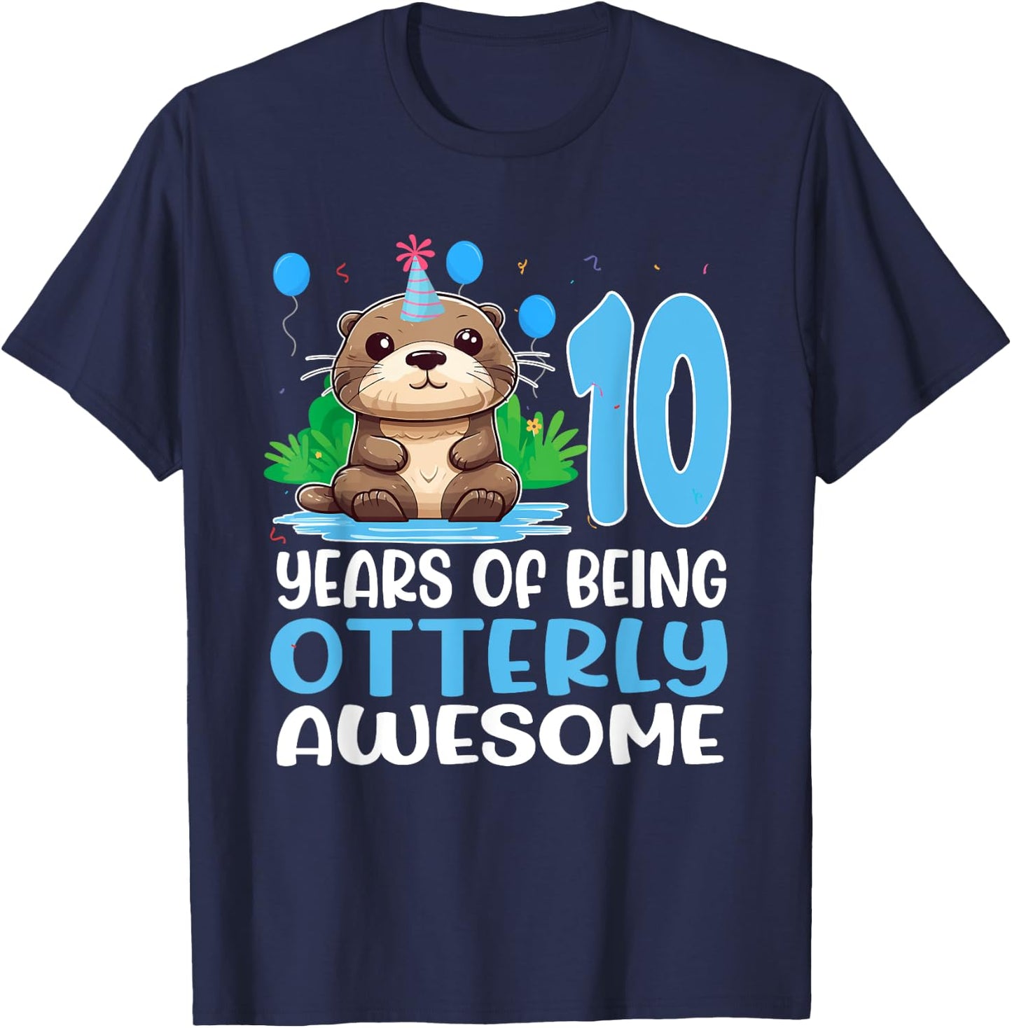 10 Years Of Being Otterly Awesome 10th Birthday Cute Otter T-Shirt - T-Shirt | Navy