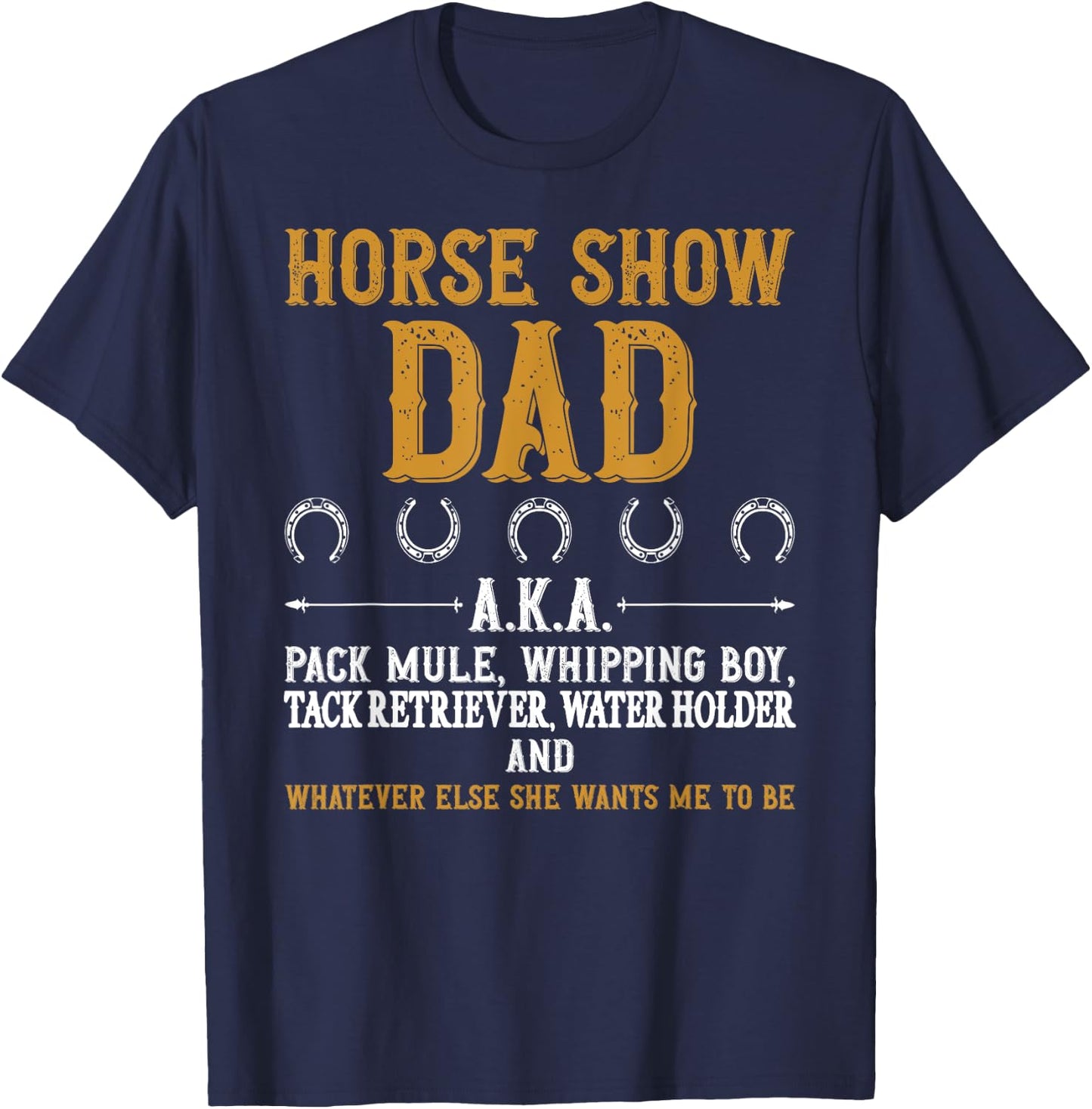 Horse Show Dad Definition Equestrian Dad Horse Show Father T-Shirt - T-Shirt | Navy