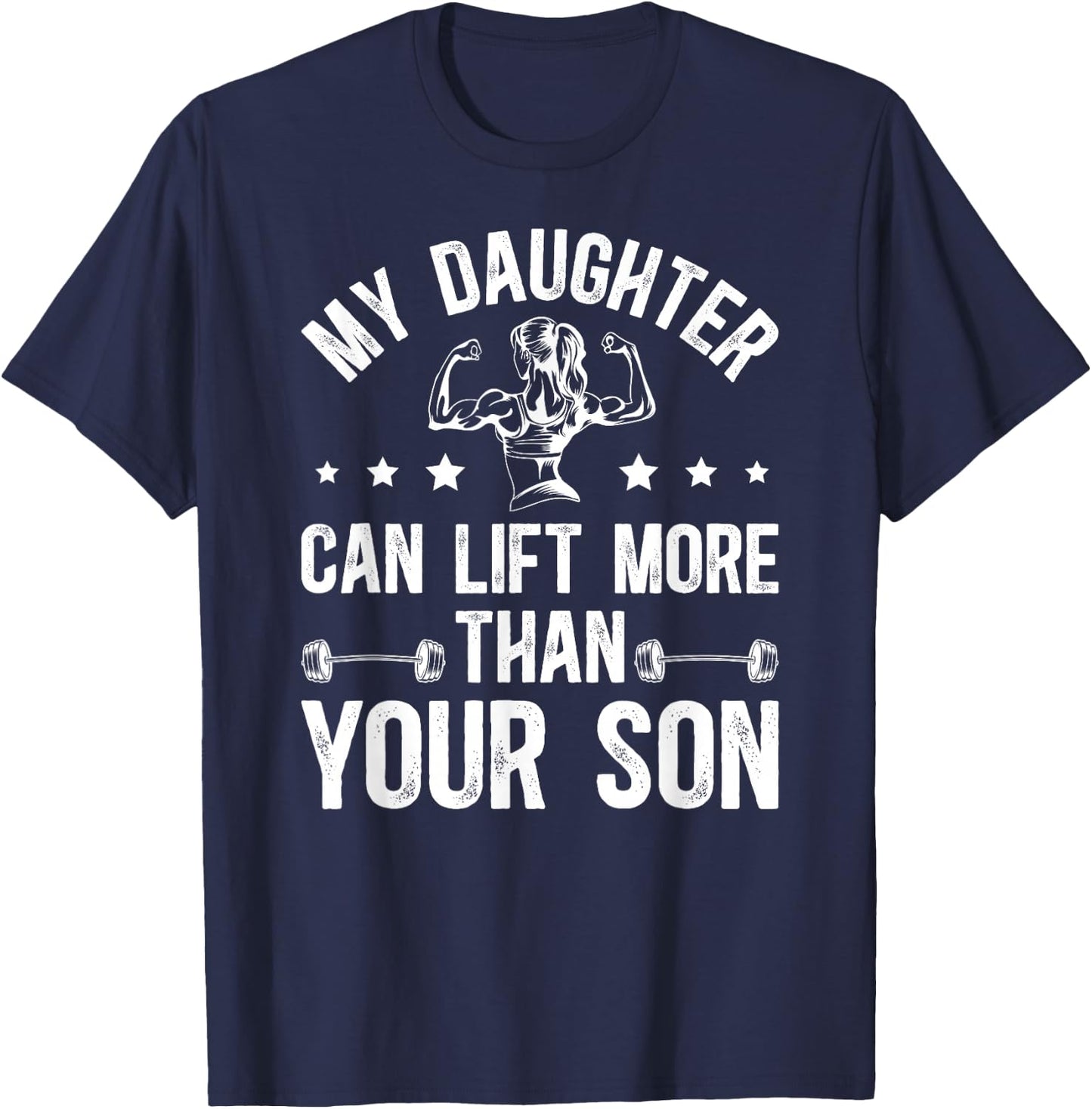 My Daughter Powerlifting Dad Of A Powerlifter Father T-Shirt - T-Shirt | Navy