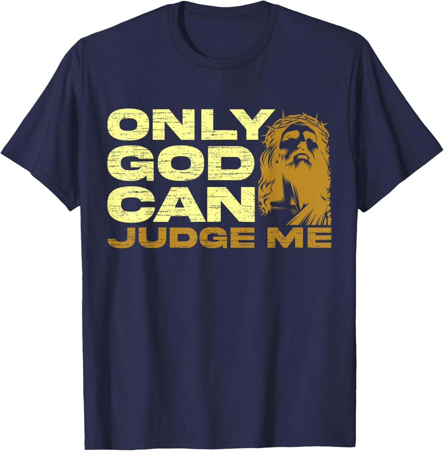 Only God Can Judge Me, Jesus Lover, Christian Women1 T-Shirt - T-Shirt | Navy