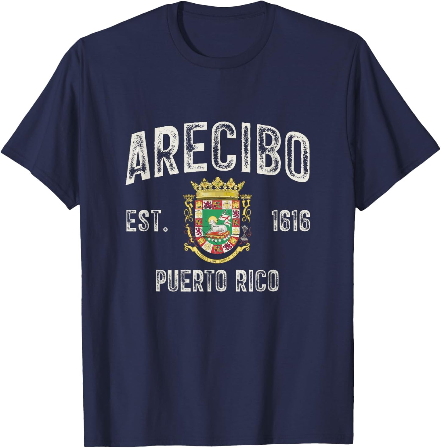 Arecibo City In Puerto Rico Est 1616, Puerto Rico Armorial T-Shirt - T-Shirt | Navy