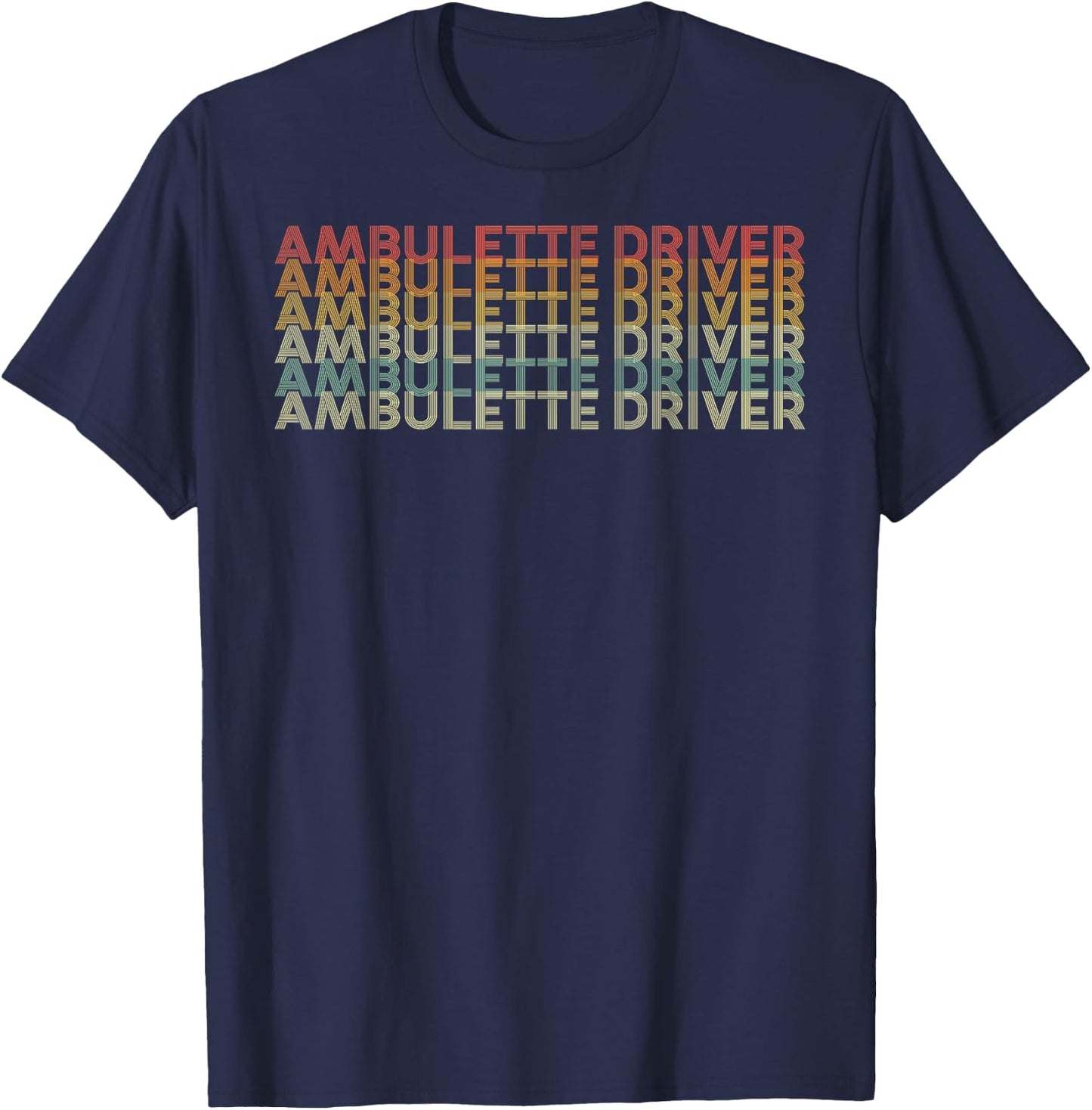 Retro 70s Ambulette Driver Job Title T-Shirt - T-Shirt | Navy