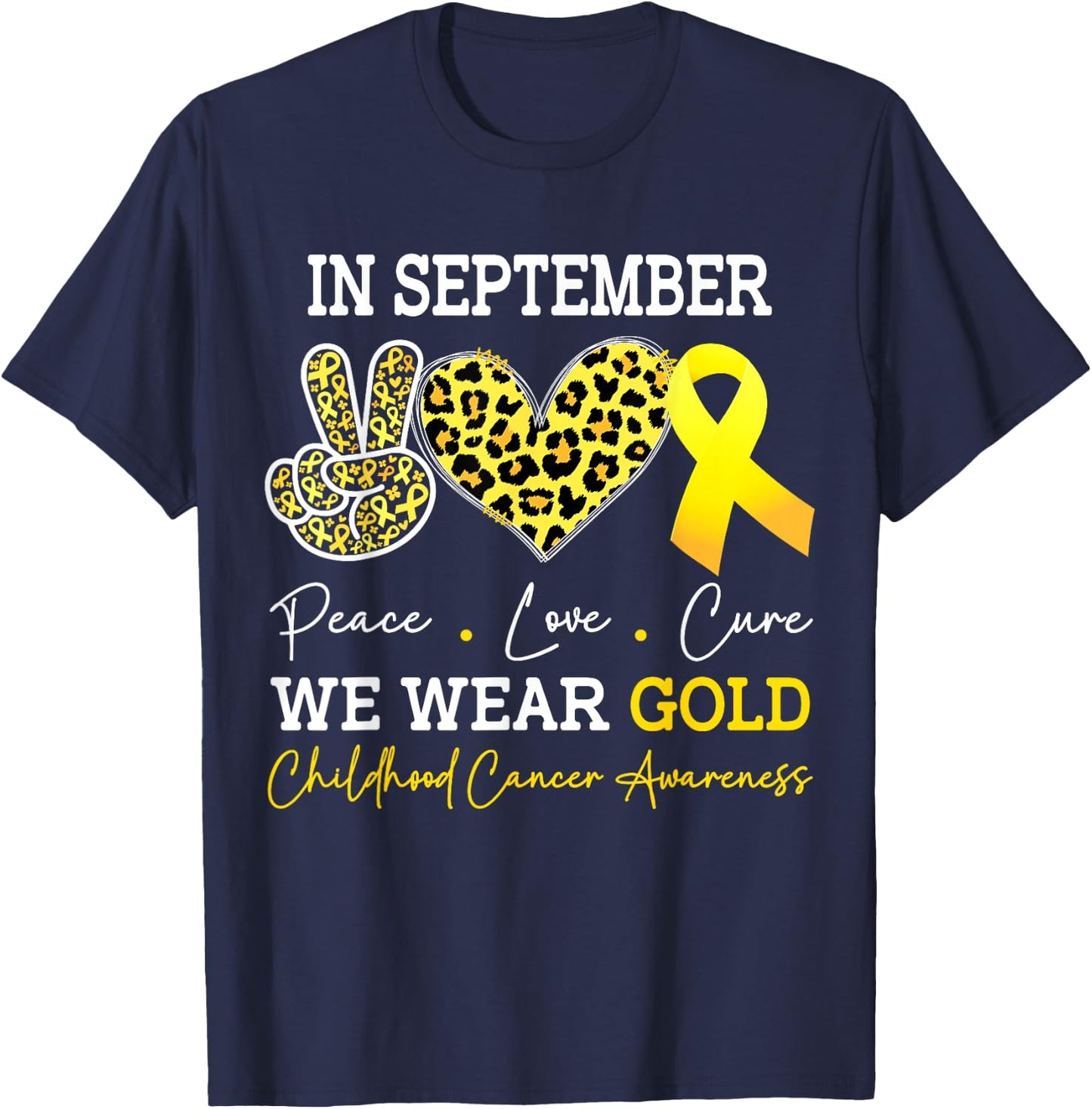 In September We Wear Gold Childhood Cancer Awareness T-Shirt - T-Shirt | Navy