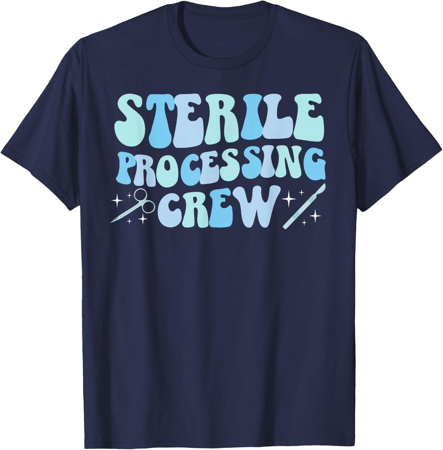Sterile Processing Crew Sterile Processing Tech SPD Tech T-Shirt - T-Shirt | Navy