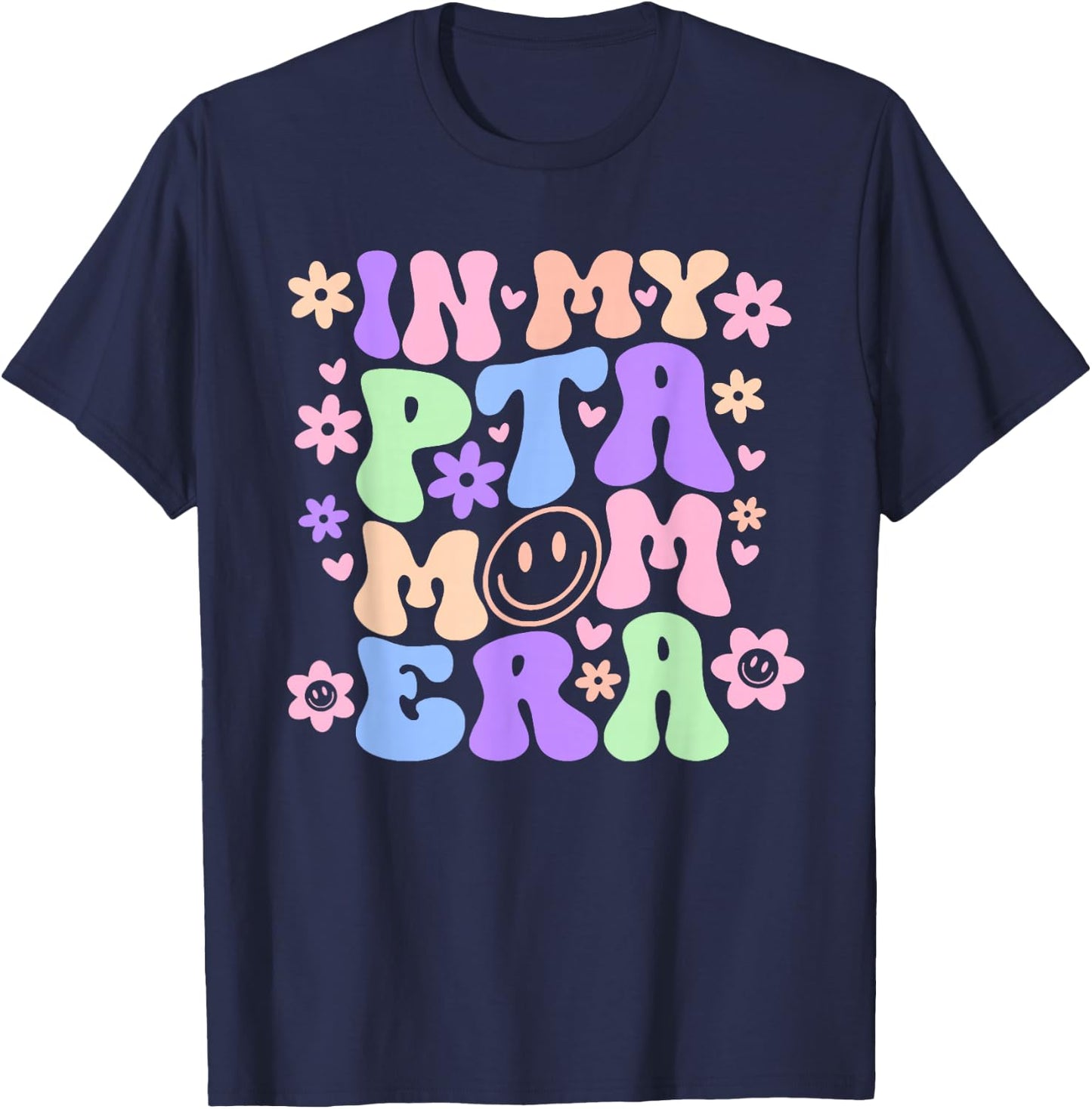 In My PTA Mom Era Retro Groovy Parent Organization PTA Team T-Shirt - T-Shirt | Navy
