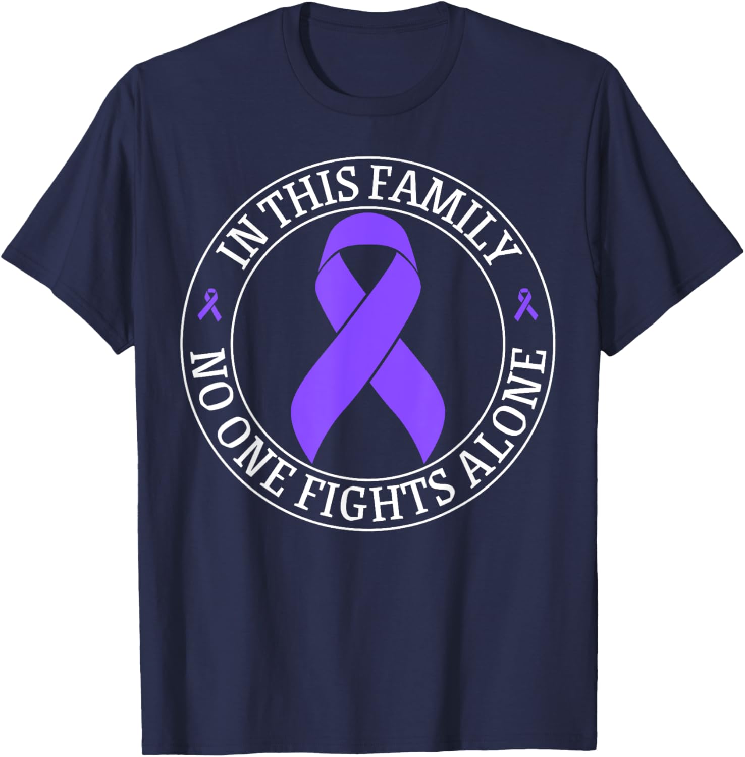 In This Family no-one Fight Alone Hodgkin's Lymphoma Cancer T-Shirt - T-Shirt | Navy