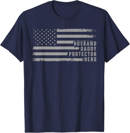 Husband Daddy Protector Hero Fathers Day American Flag T-Shirt - T-Shirt | Navy