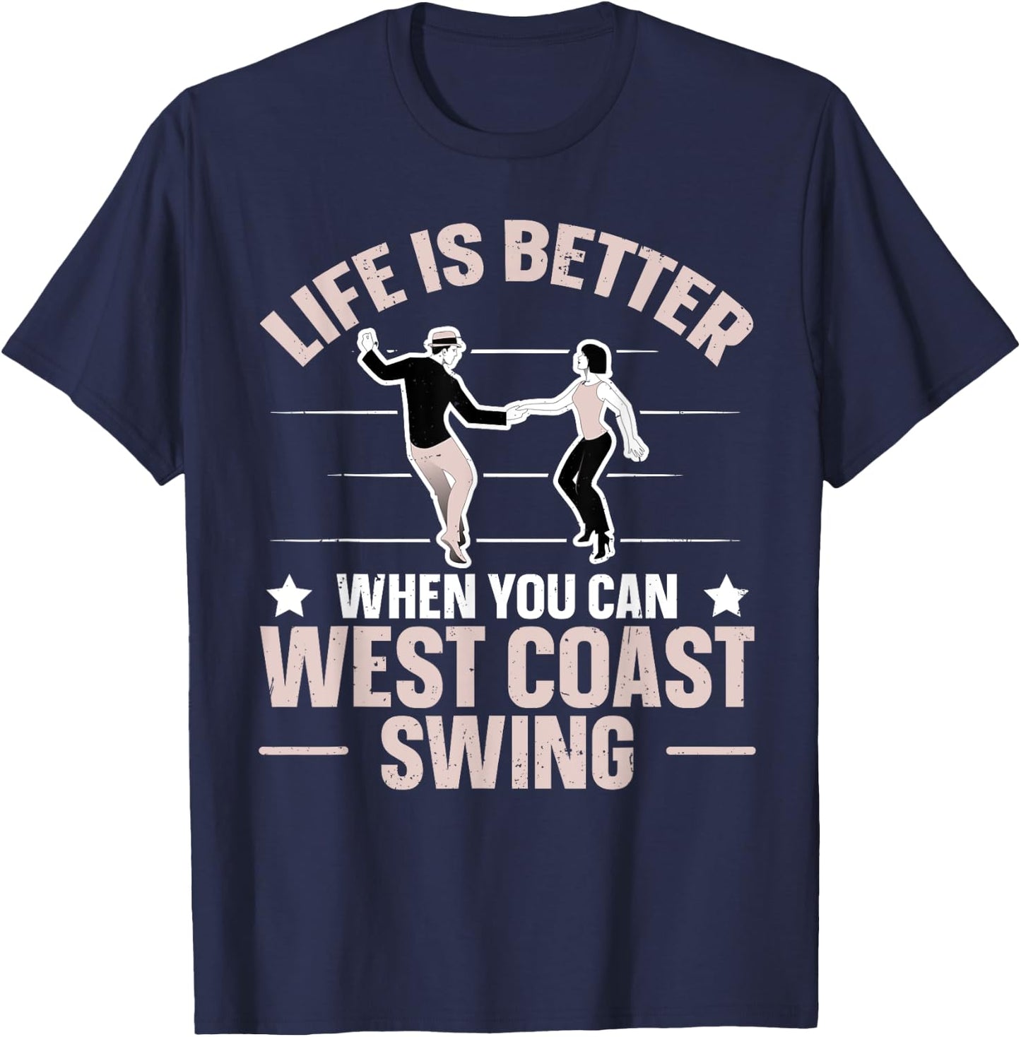 West Coast Swing Dance Design for a West Coast Swing Expert T-Shirt - T-Shirt | Navy