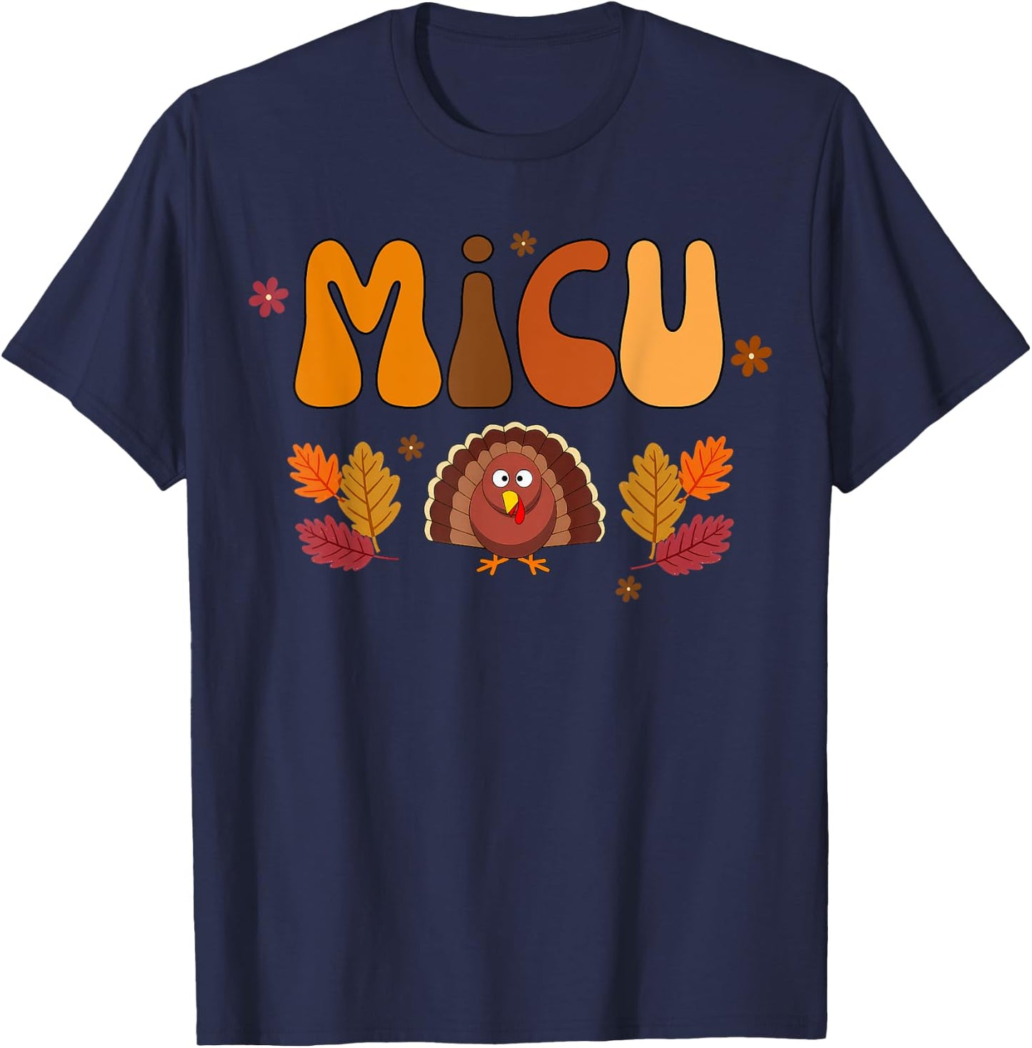 Vintage MICU Nurse Turkey Fall Thanksgiving Day T-Shirt - T-Shirt | Navy