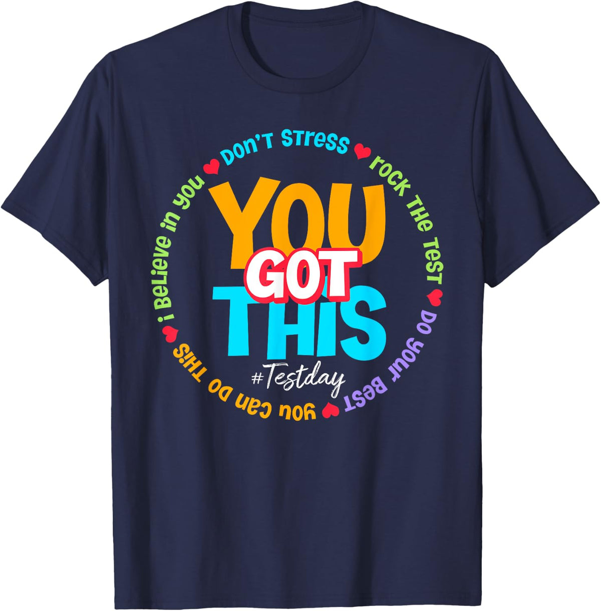 Test Day Rock The Test Teacher Testing Day You Got This T-Shirt - T-Shirt | Navy