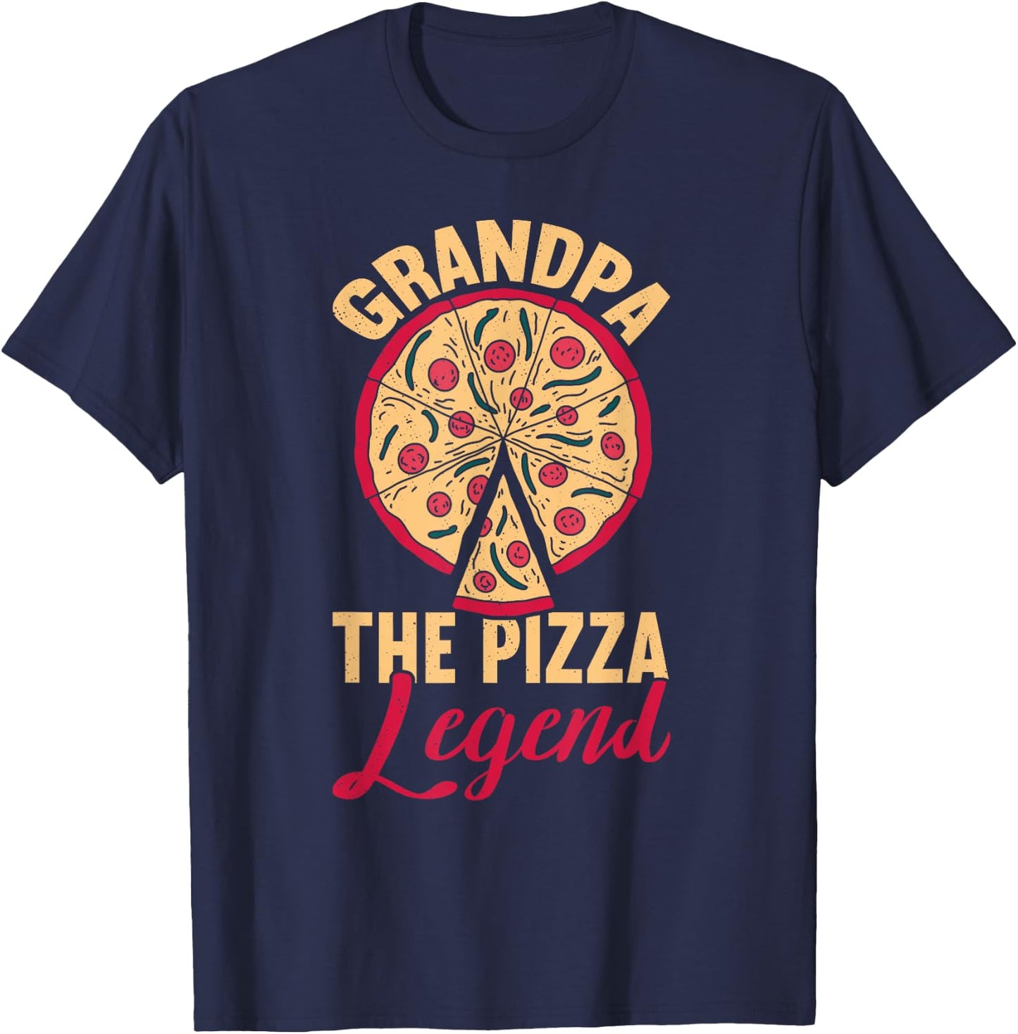 Grandpa The Pizza Legend Father's Day Funny Pizza Making T-Shirt - T-Shirt | Navy
