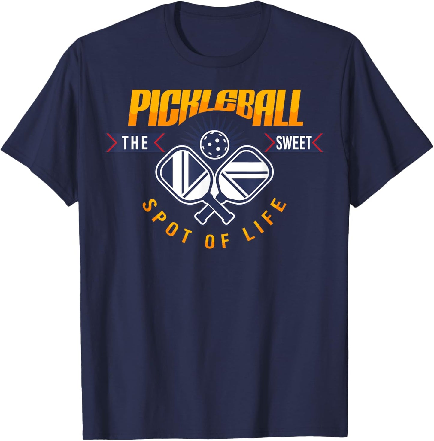 Pickleball - The Sweet Spot of Life T-Shirt - T-Shirt | Navy