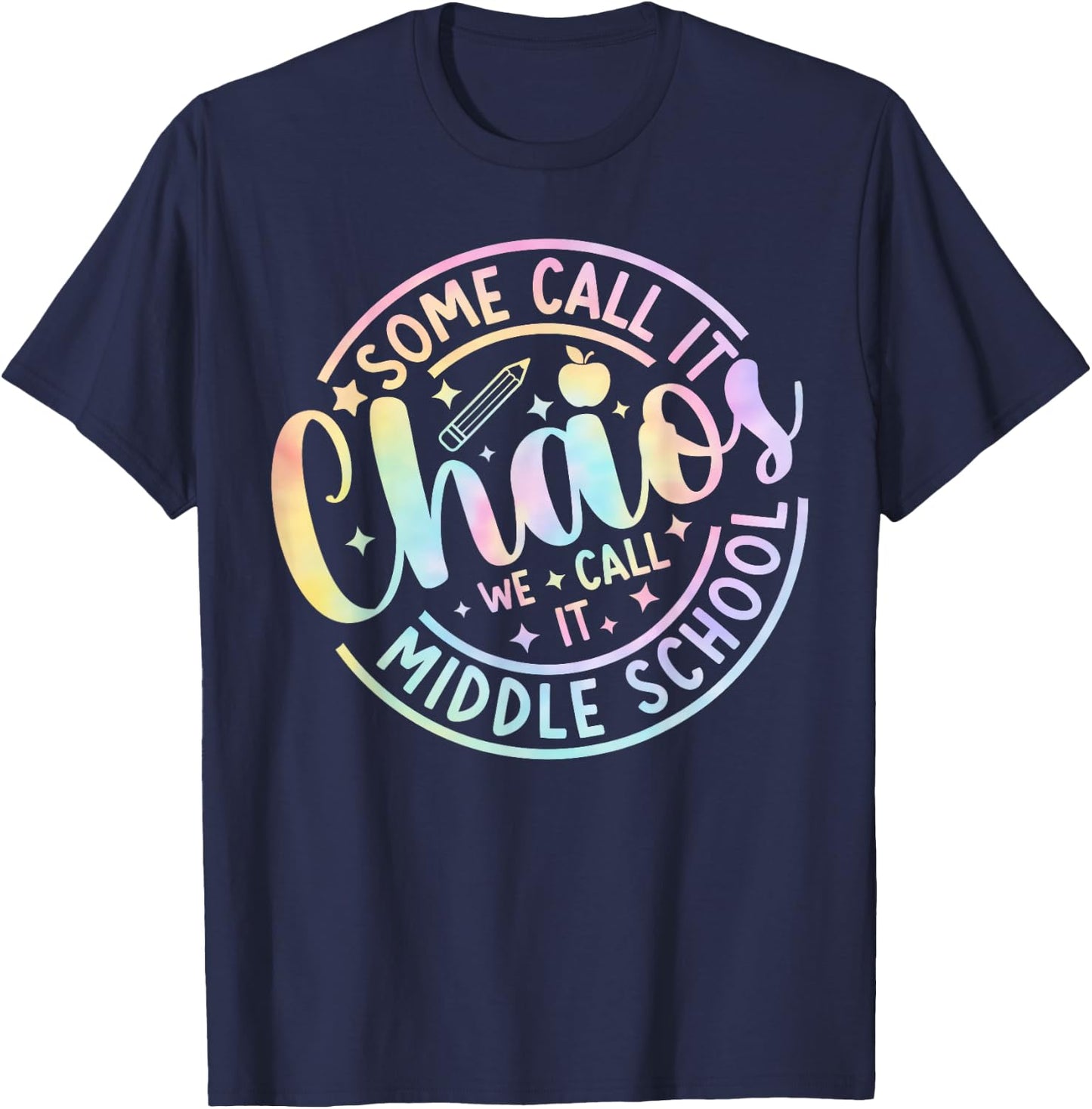 Some Call It Chaos We Call It Middle School Back To School T-Shirt - T-Shirt | Navy