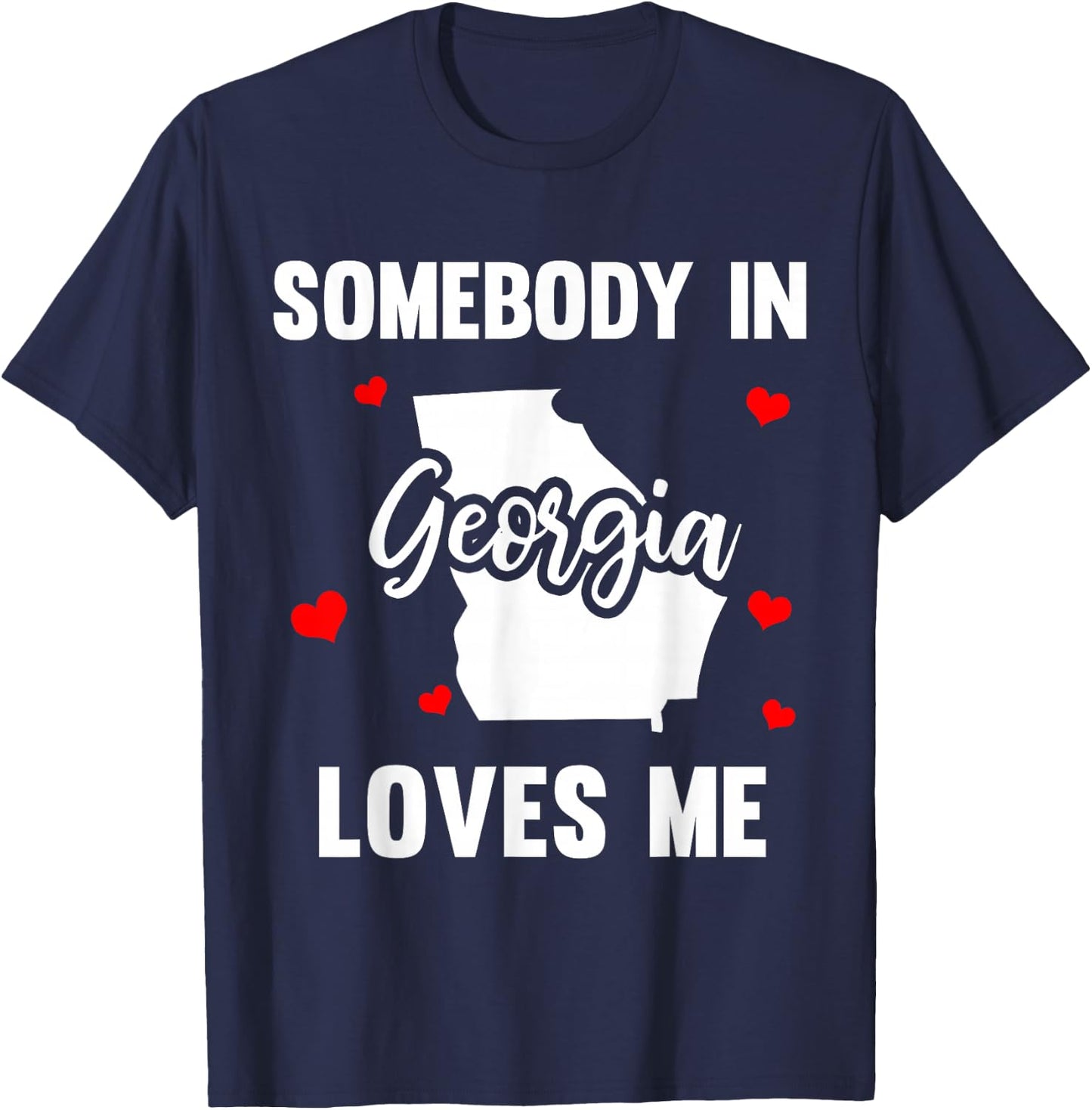 Somebody In Georgia Loves Me T-Shirt - T-Shirt | Navy