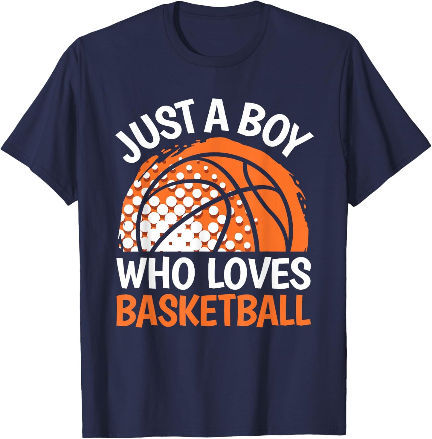Just A Boy Who Loves Basketball Funny Boys Kids Basketball T-Shirt - T-Shirt | Navy