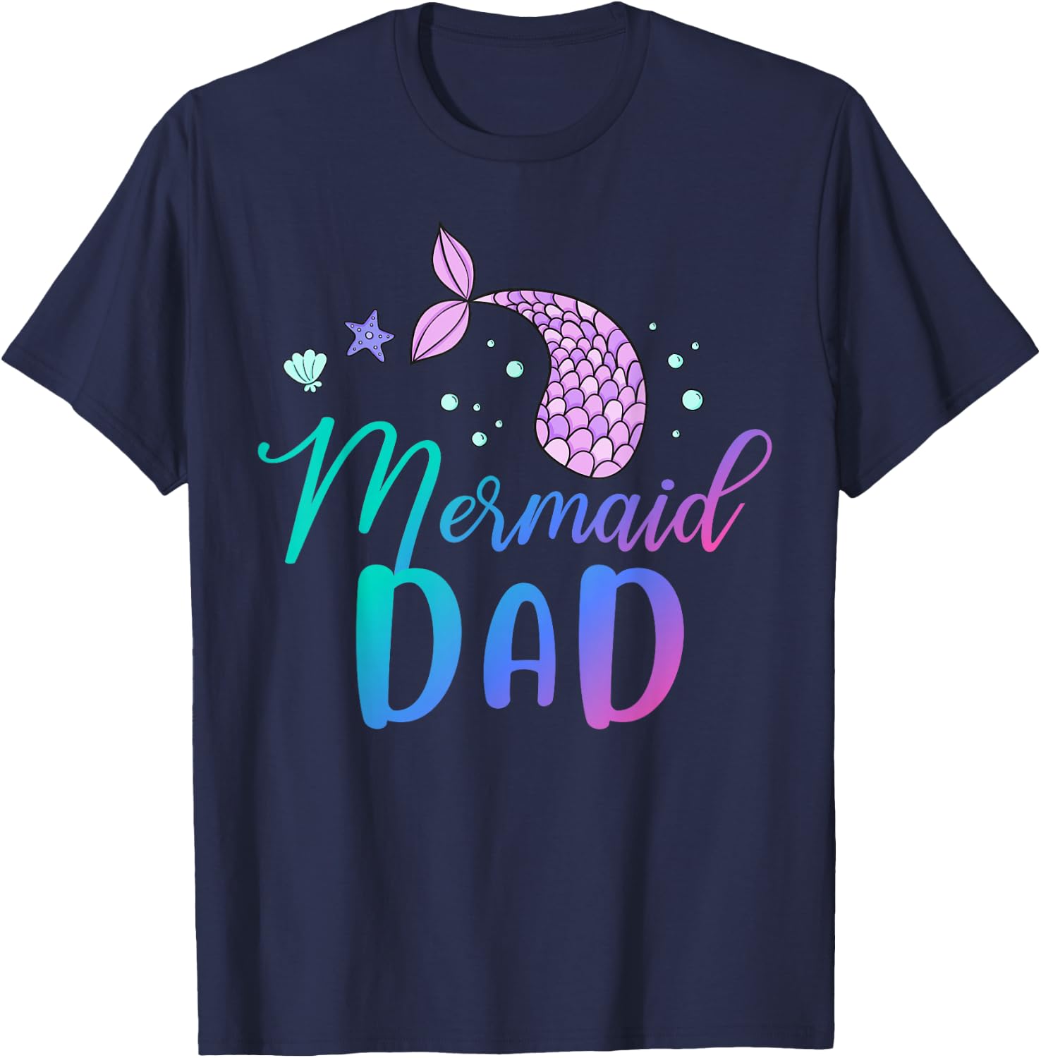 Mermaid Dad Funny Birthday Party T-Shirt - T-Shirt | Navy