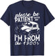 Fun Old People Please Be Patient With Me I'm From The 1900s T-Shirt - T-Shirt | Navy