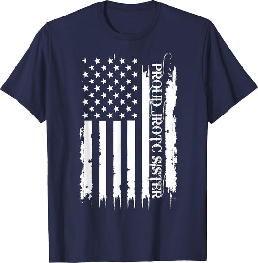 Proud JROTC Sister United States Distressed w US Flag T-Shirt - T-Shirt | Navy