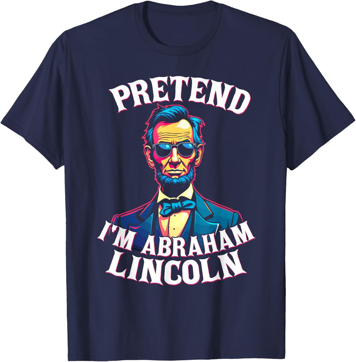 Pretend I'm Abraham Lincoln Costumbe T-Shirt - T-Shirt | Navy