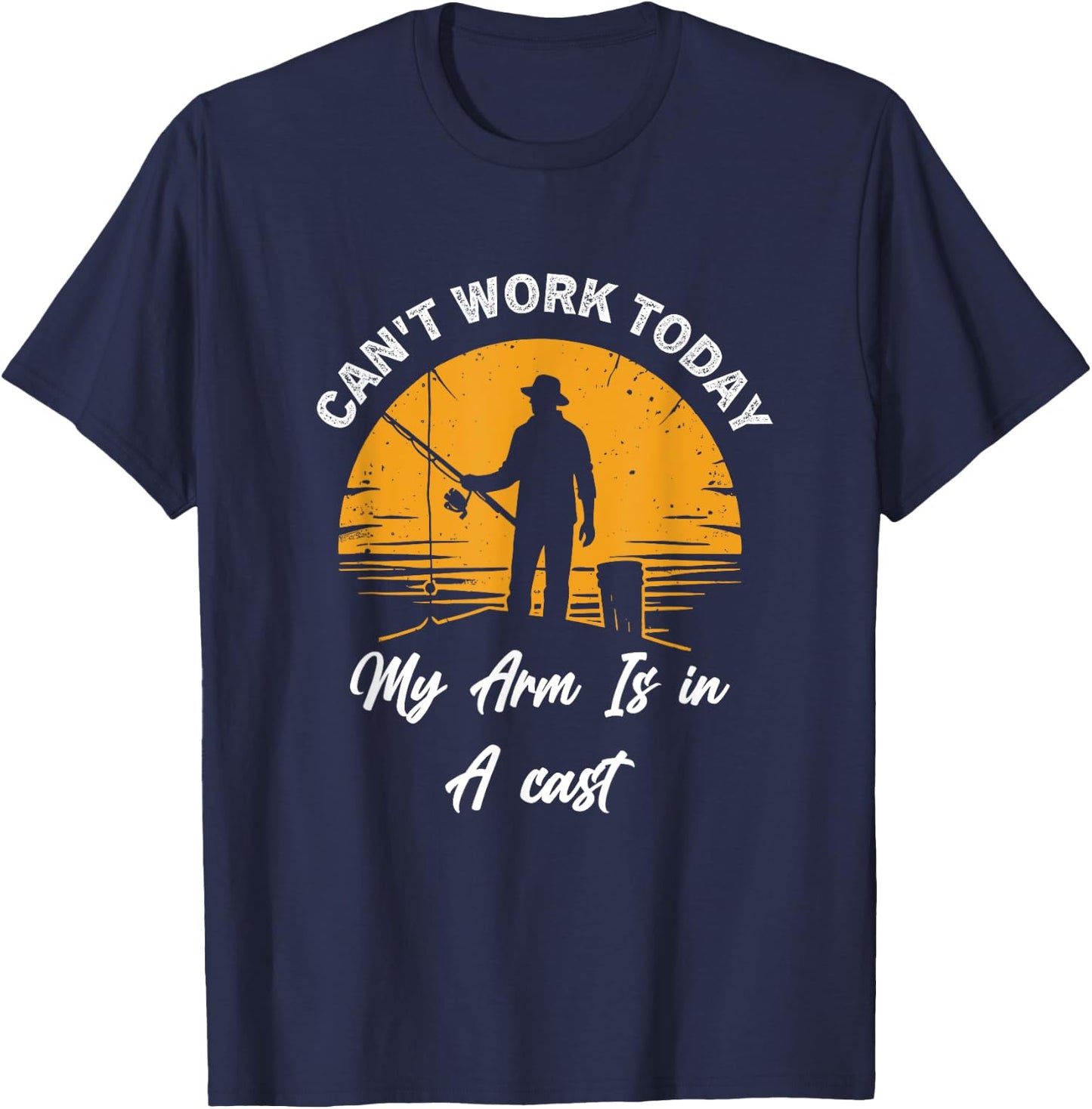 Funny Fish Can't Work Today My Arm is in A Cast T-Shirt - T-Shirt | Navy