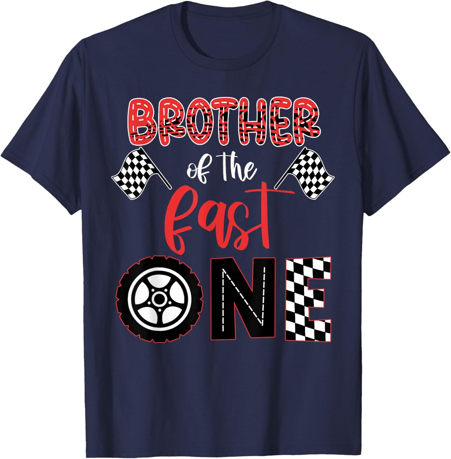 BROTHER Of The Fast One Birthday One Yers Race Car Bday T-Shirt - T-Shirt | Navy