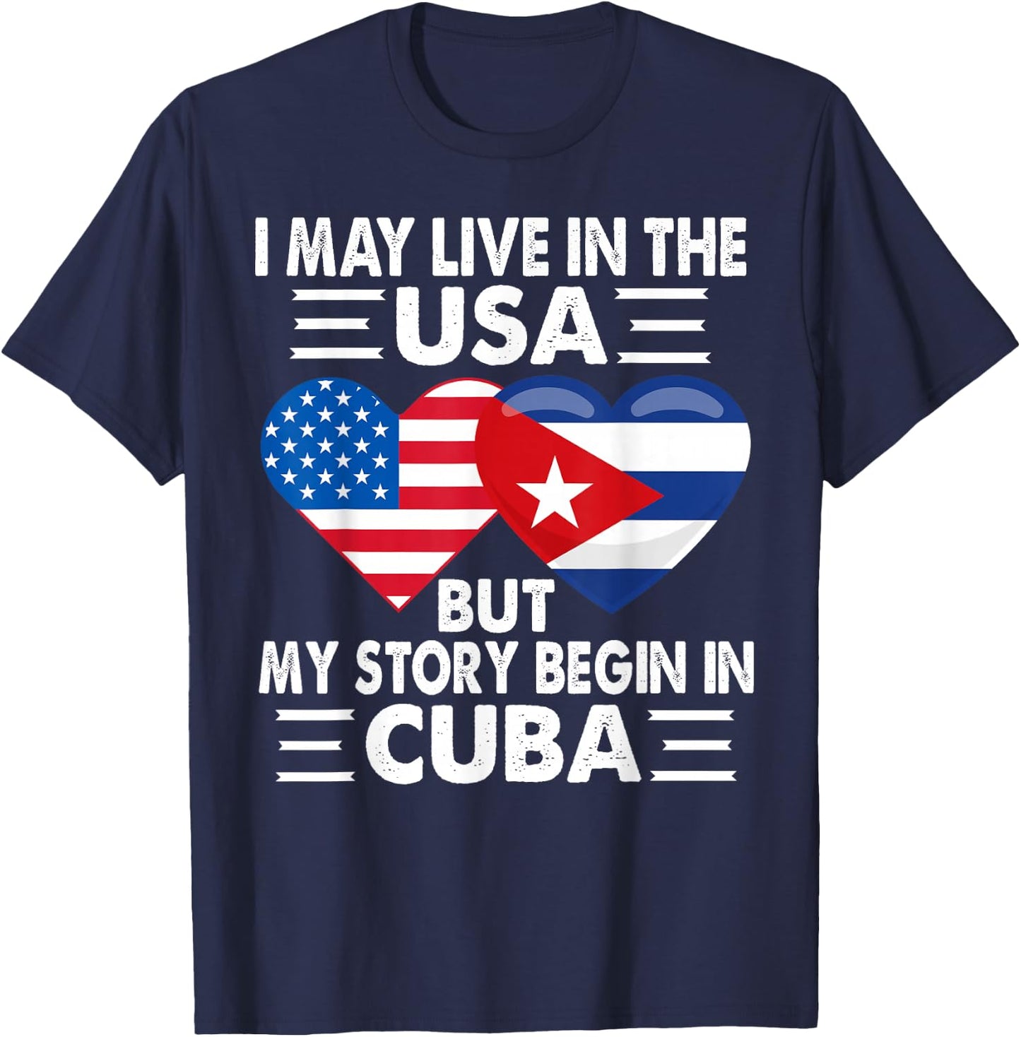 My Story Began In Cuba American Cuban Heart Flag Patriotic T-Shirt - T-Shirt | Navy