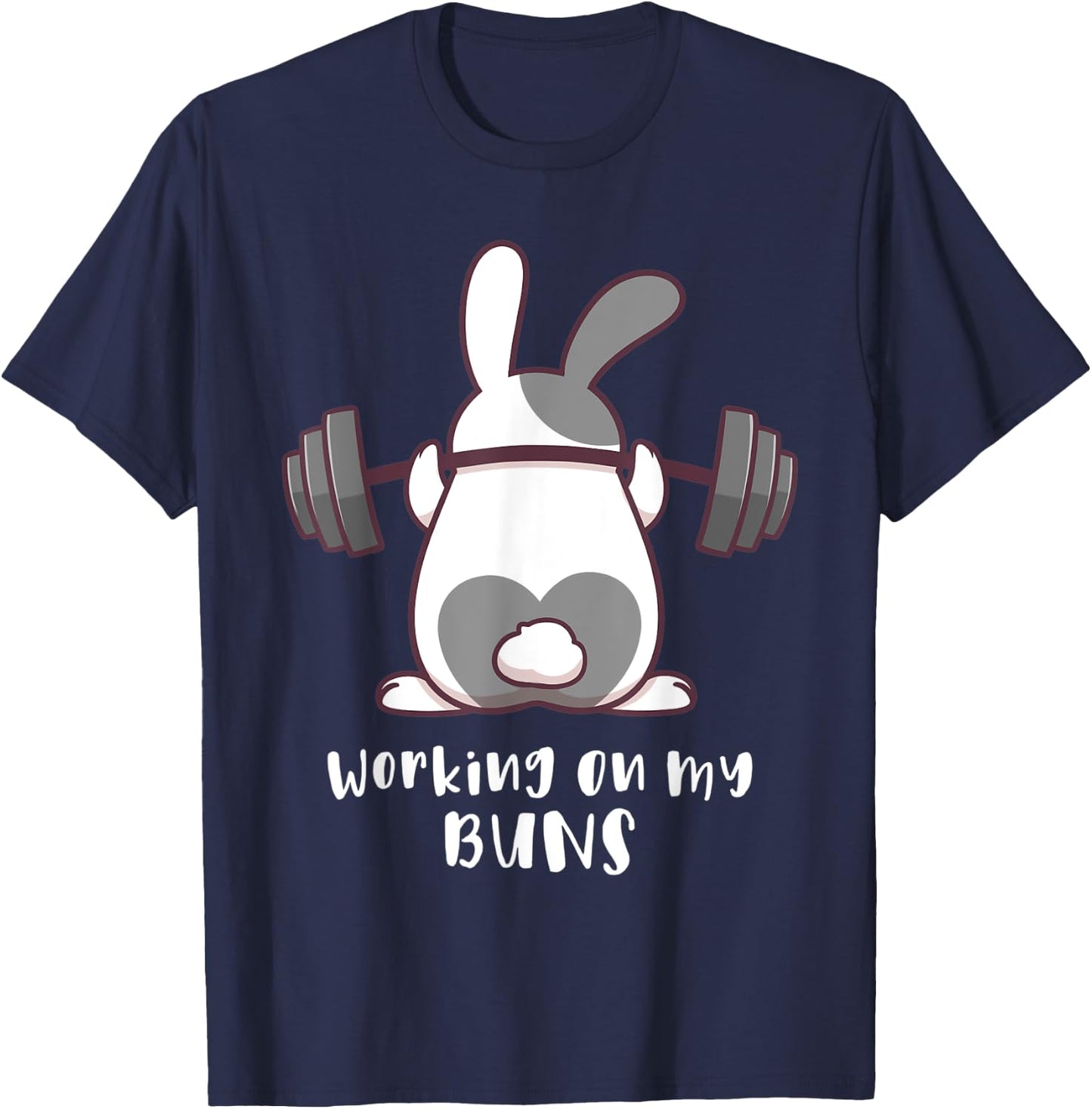 Working On My Buns Bunny Workout Gym Pun Gift Cute T Shirt T-Shirt - T-Shirt | Navy