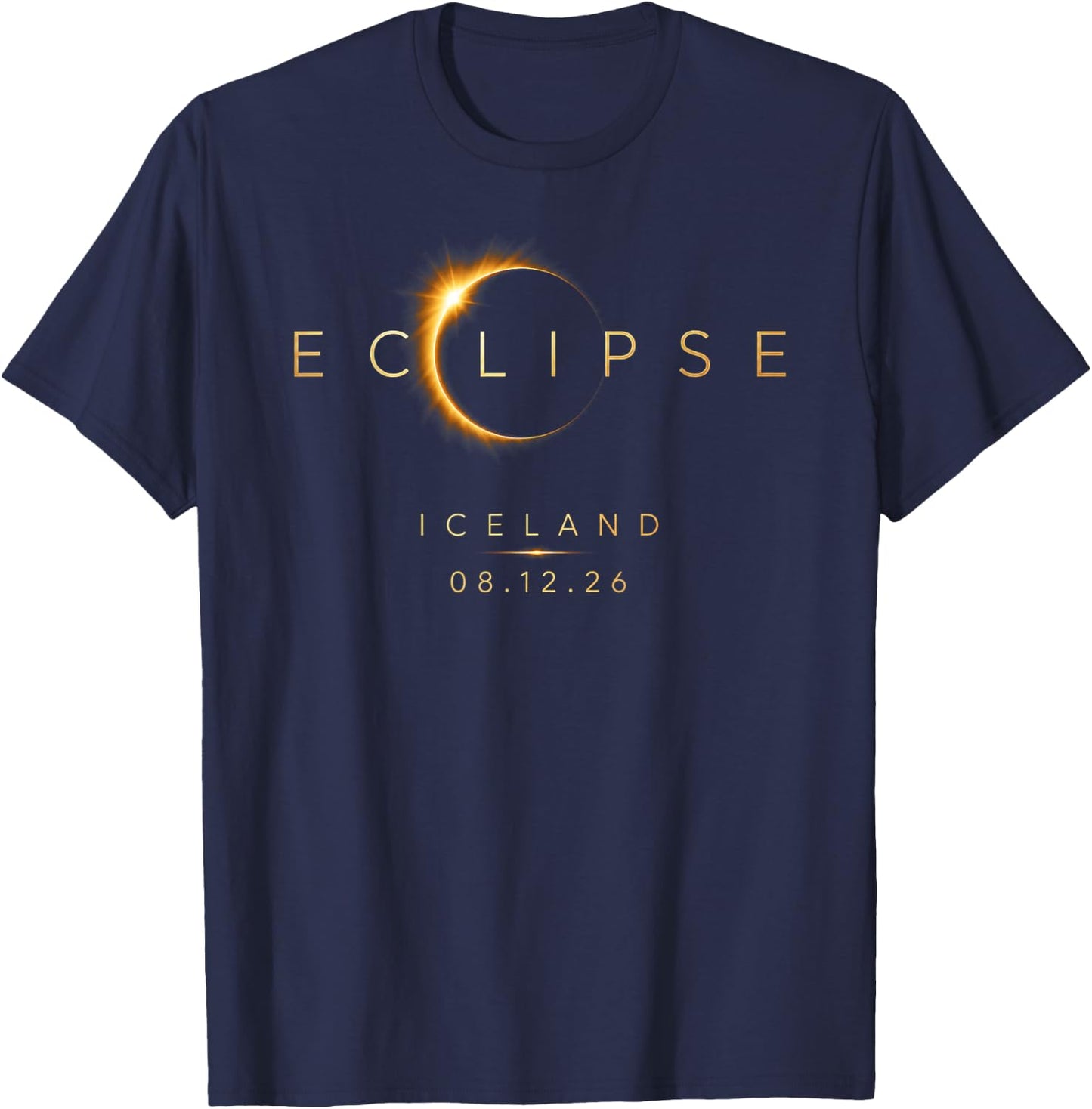 2026 Solar Eclipse Iceland 08 12 26 Total Eclipse Iceland T-Shirt - T-Shirt | Navy
