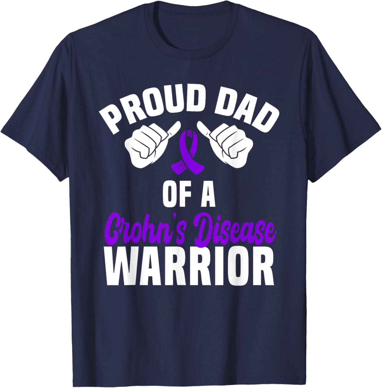 Proud Dad Of A Crohn's Disease Warrior Support Purple Ribbon T-Shirt - T-Shirt | Navy