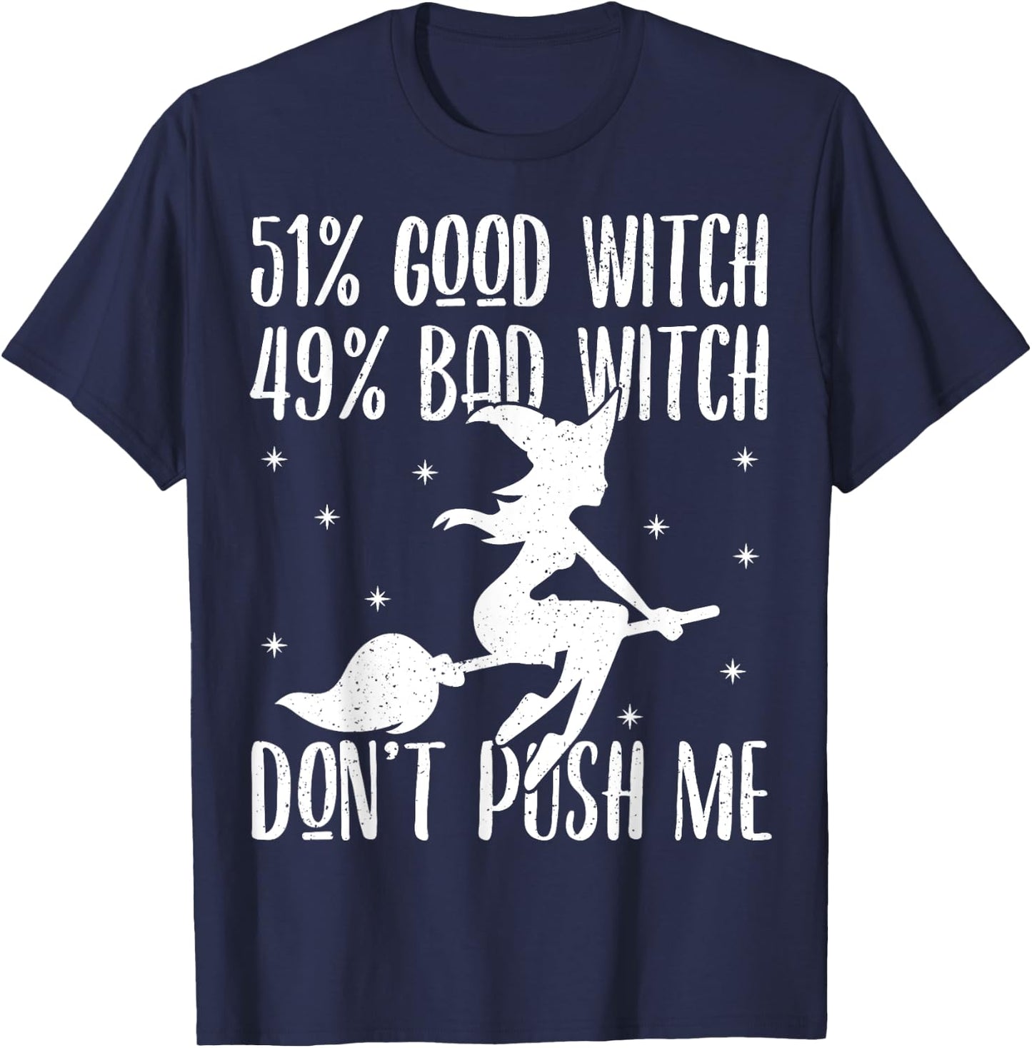 51% Good Witch 49% Bad Witch Shirt - Halloween Costume Gift T-Shirt - T-Shirt | Navy