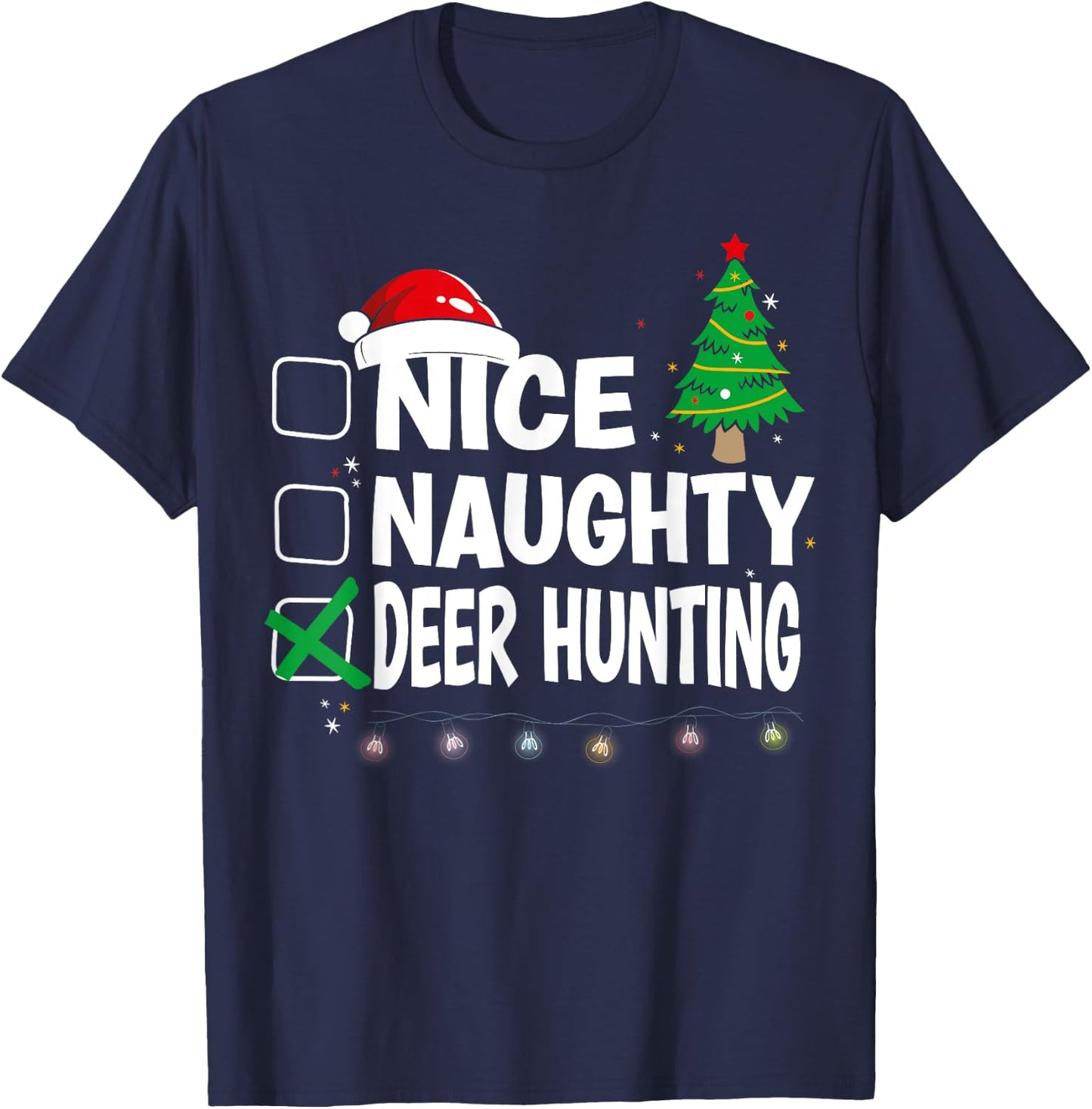 X-Mas Matching Nice Or Naughty Or Deer Hunting Pajama T-Shirt - T-Shirt | Navy