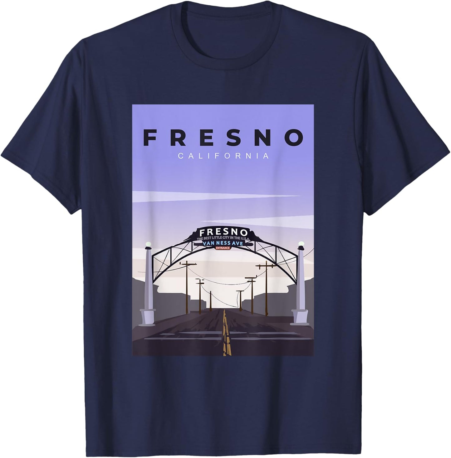 Fresno Welcome Arch Fresno California Souvenir T-Shirt - T-Shirt | Navy