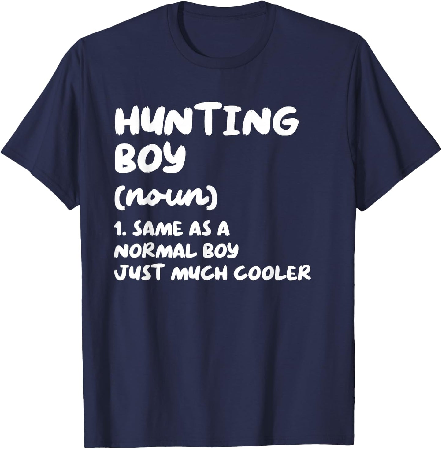 Hunting Boy Definition Funny T-Shirt - T-Shirt | Navy