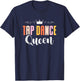Tap Dance Queen Tap Dancing Tap Dancer Dance Life T-Shirt - T-Shirt | Navy