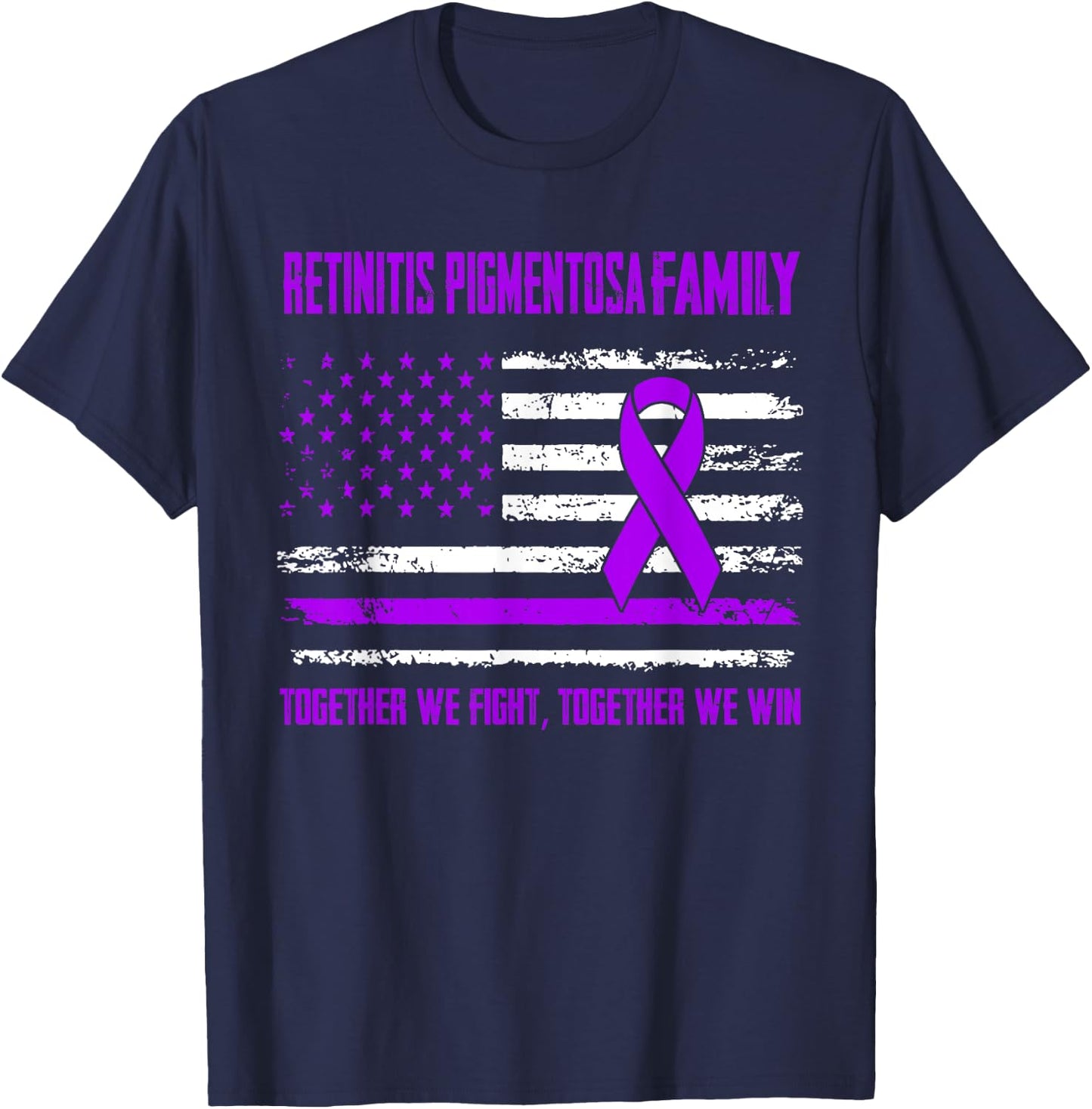 Retinitis Pigmentosa Awareness Family Together We Fight Toge T-Shirt - T-Shirt | Navy