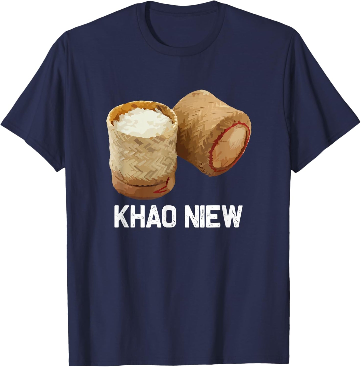 Sticky Rice | Khao Niew | Laos Thai Food Culture T-Shirt - T-Shirt | Navy