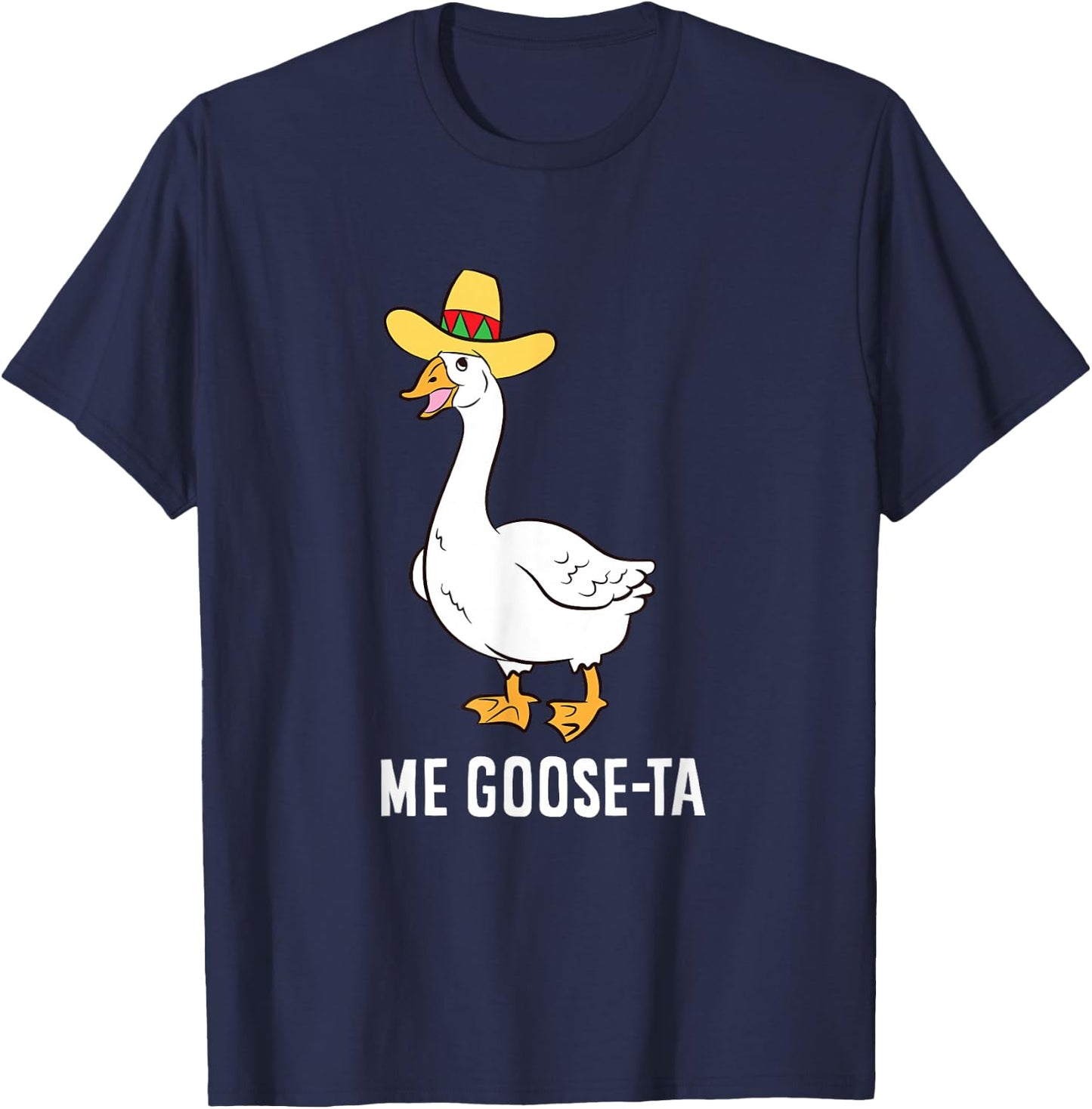 Me Goose Ta Mexican Funny Spanish Goose Pun T-Shirt - T-Shirt | Navy