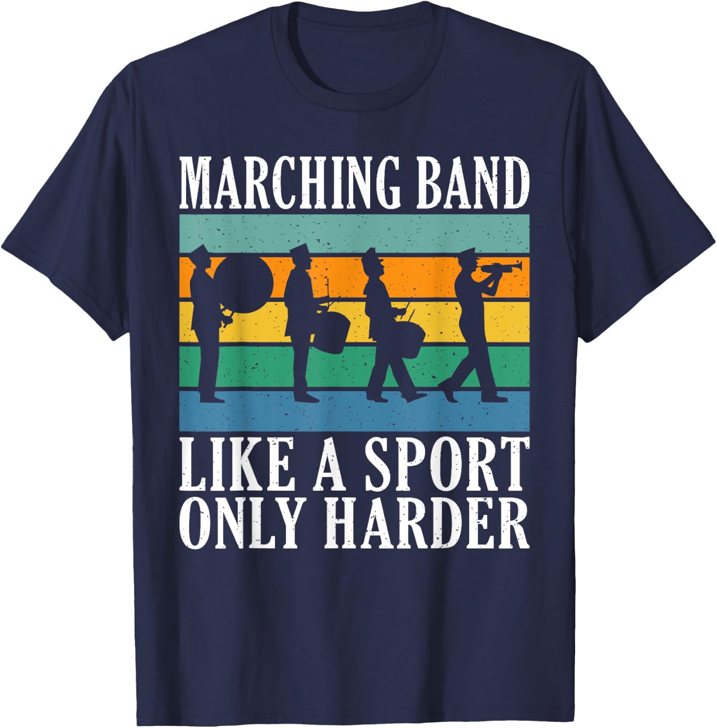 Marching Band like a Sport only harder Band Camp T-Shirt - T-Shirt | Navy
