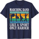 Marching Band like a Sport only harder Band Camp T-Shirt - T-Shirt | Navy