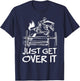 Just Get Over It Horse Equestrian Jumping Horseback Riding T-Shirt - T-Shirt | Navy