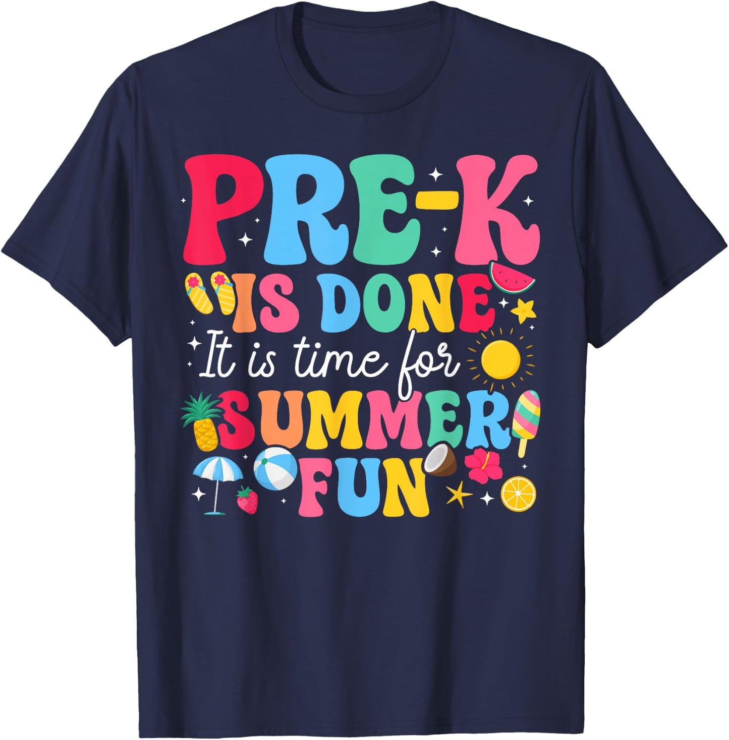 Pre-K is Done Last Day of Pre-K Last Day of Preschool T-Shirt - T-Shirt | Navy