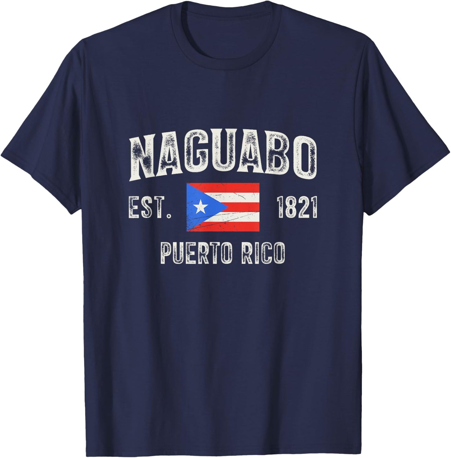 Naguabo Puerto Rico 1821, Puerto Rico Flag T-Shirt - T-Shirt | Navy