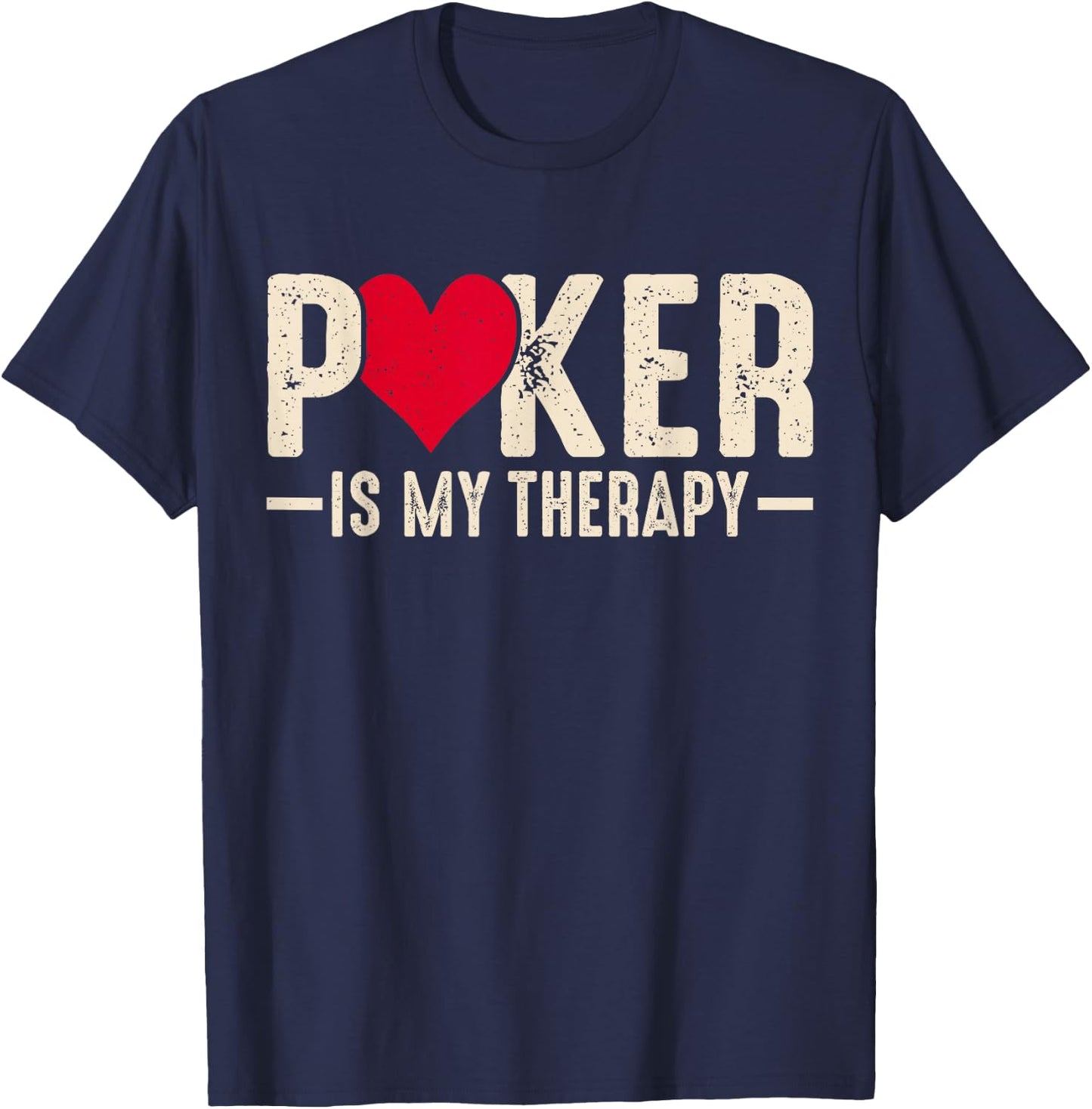Poker Is My Therapy T-Shirt - T-Shirt | Navy