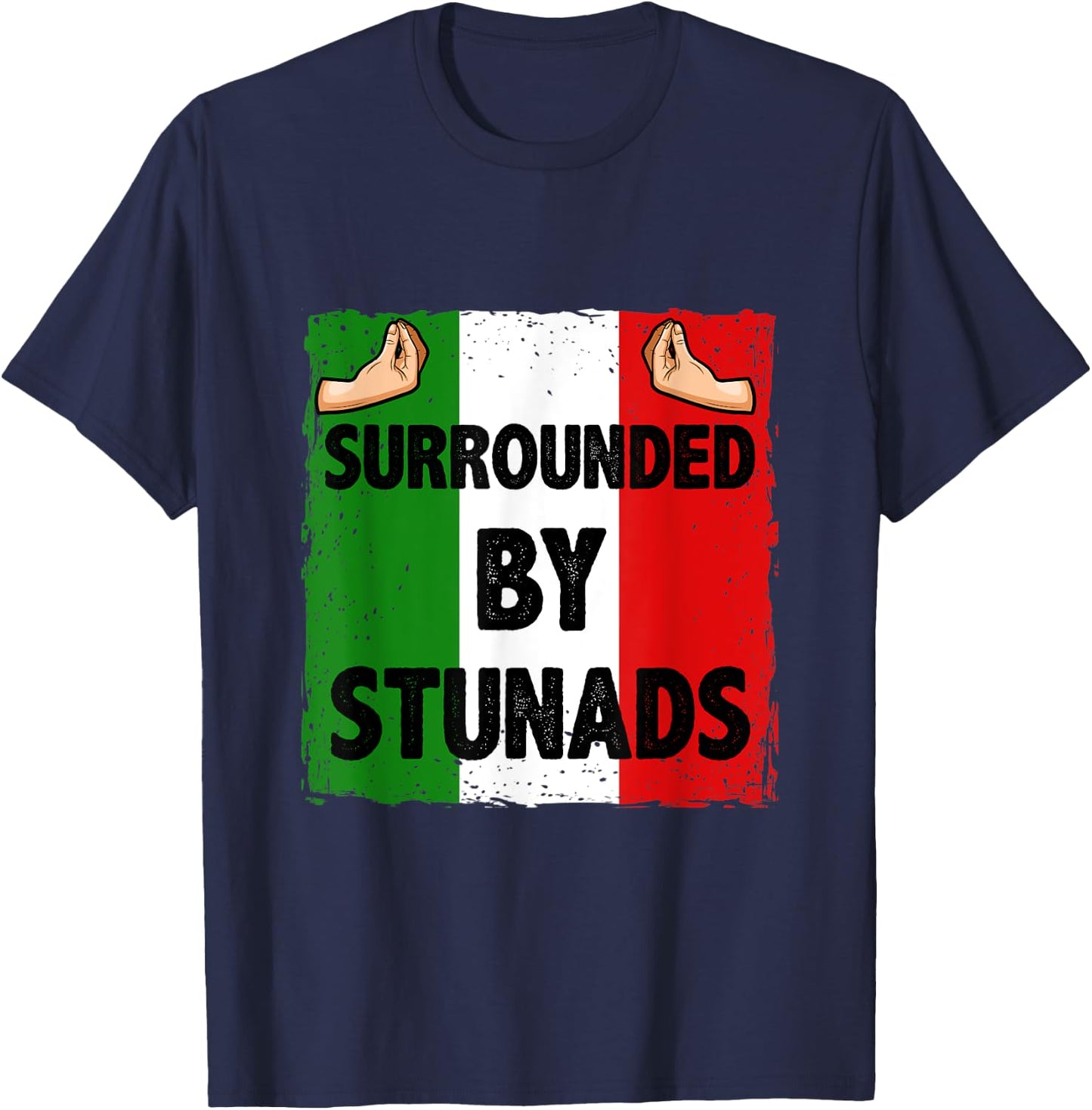 Surrounded by Stunads T-Shirt - T-Shirt | Navy