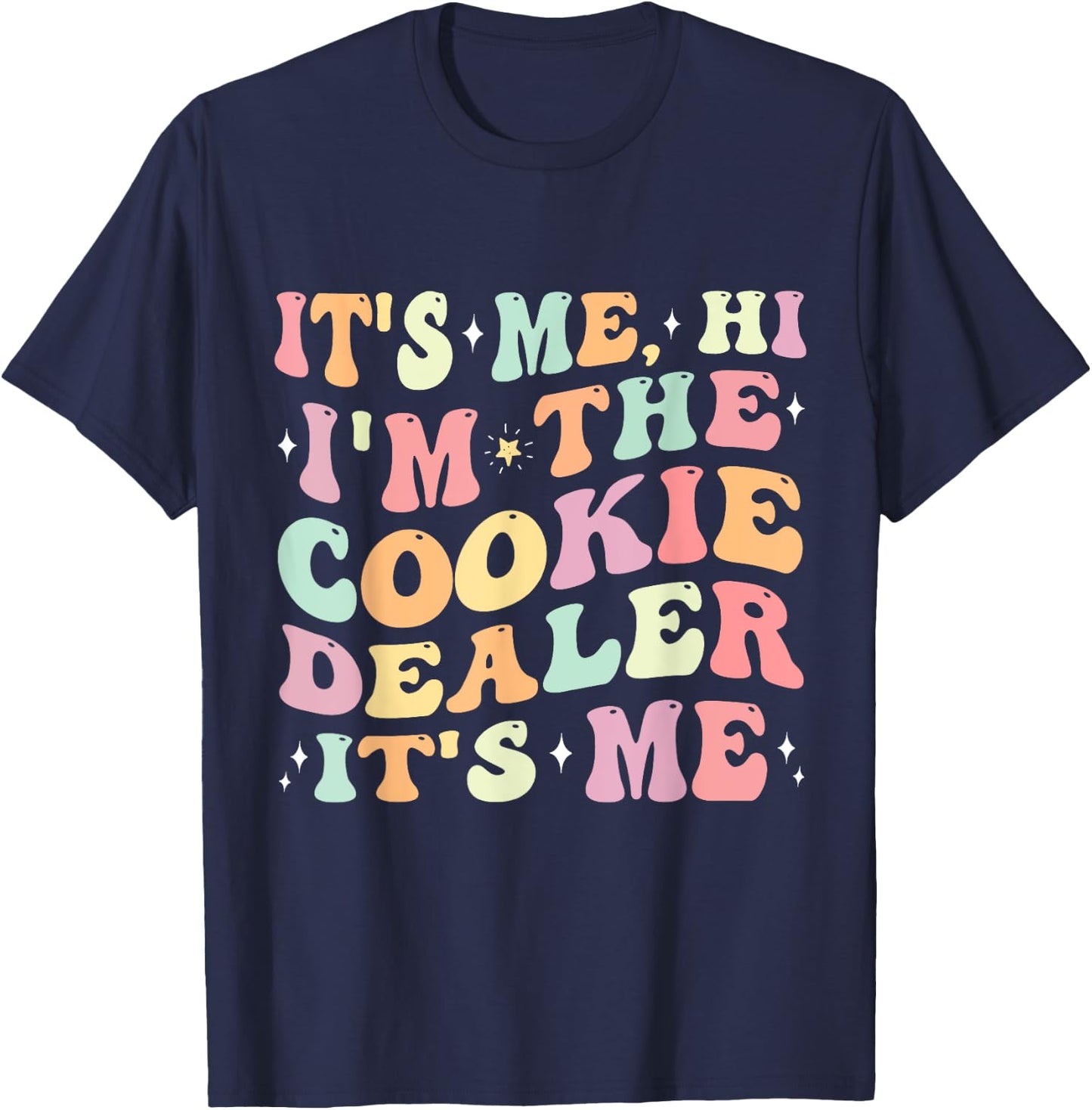 It's Me Hi I'm The Cookie Dealer Scout Troop Scouting Girls T-Shirt - T-Shirt | Navy